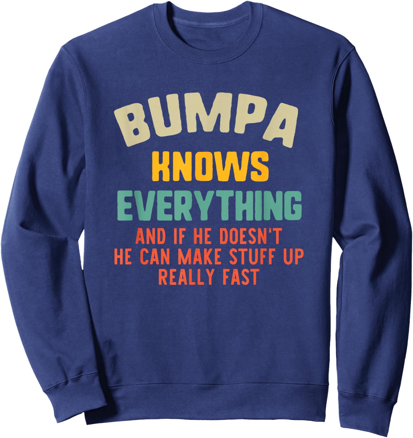 Bumpa Knows Everything Vintage Grandpa Funny Sweatshirt - Sweatshirt | Navy