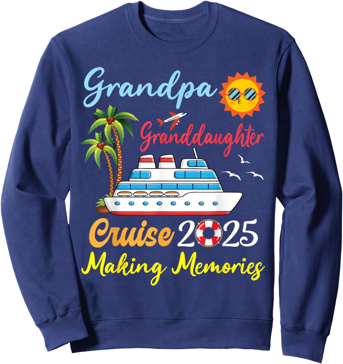 Grandpa Granddaughter Cruise 2025 Making Memories Vacation Sweatshirt - Sweatshirt | Navy