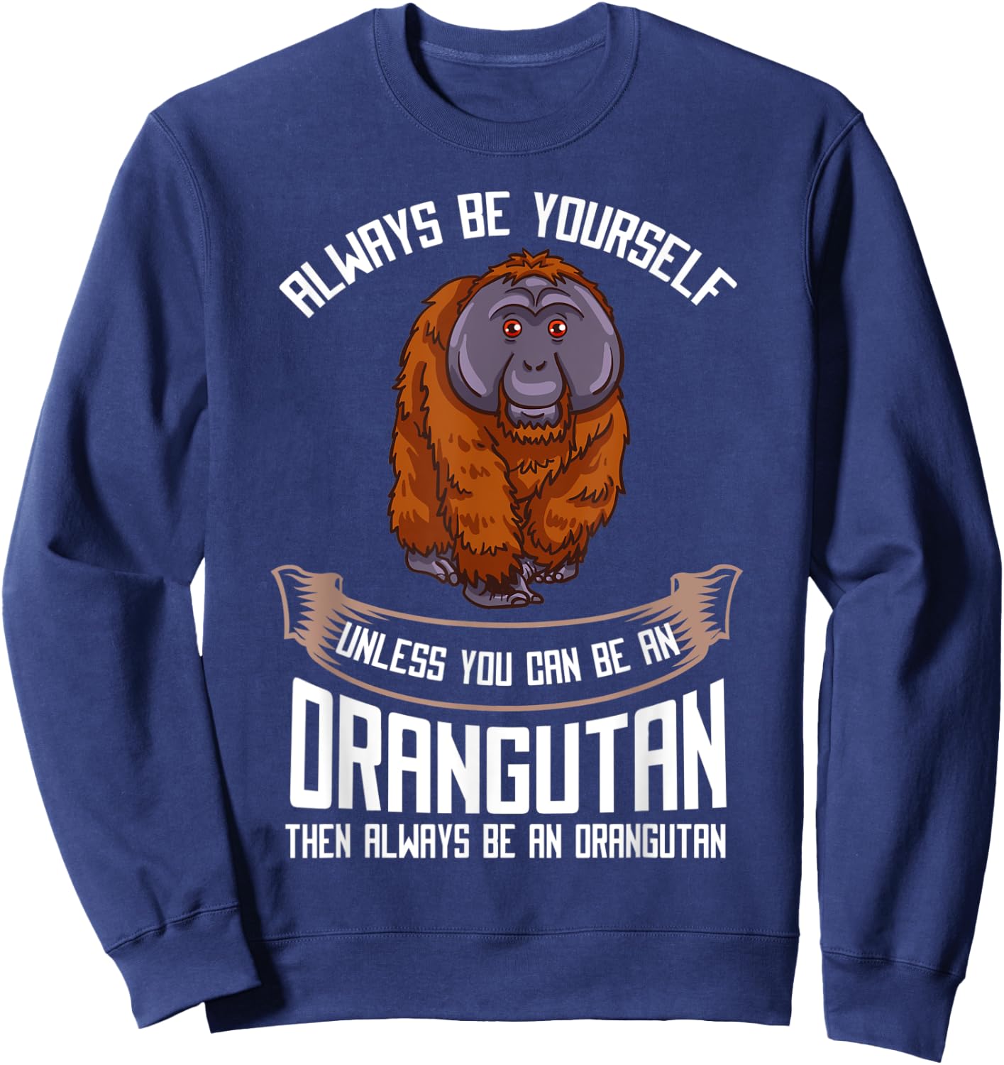 Orangutan Gift Funny Baby Monkey Island Sweatshirt - Sweatshirt | Navy