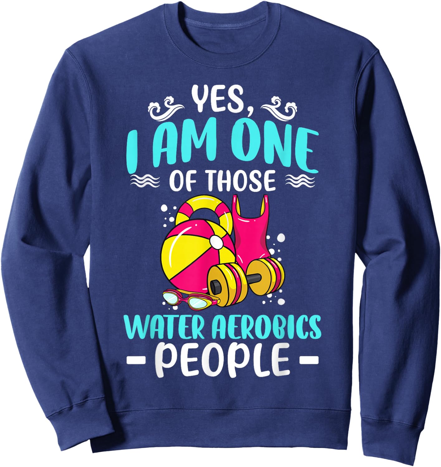 Water Aerobics Swimming Pool Workout Exercise Sweatshirt - Sweatshirt | Navy