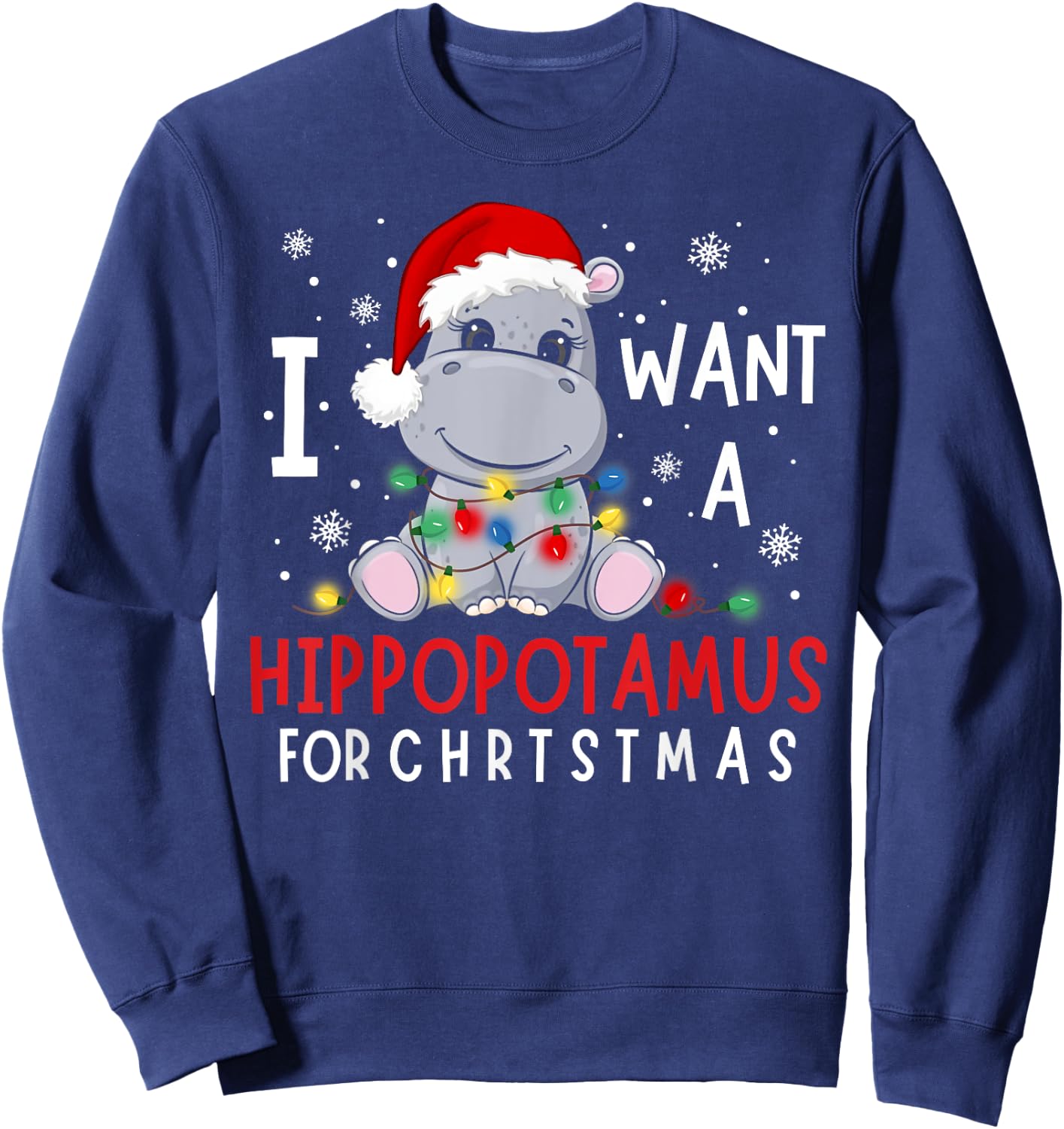 I Want A Hippopotamus For Christmas Xmas Hippo for Kid Women Sweatshirt - Sweatshirt | Navy