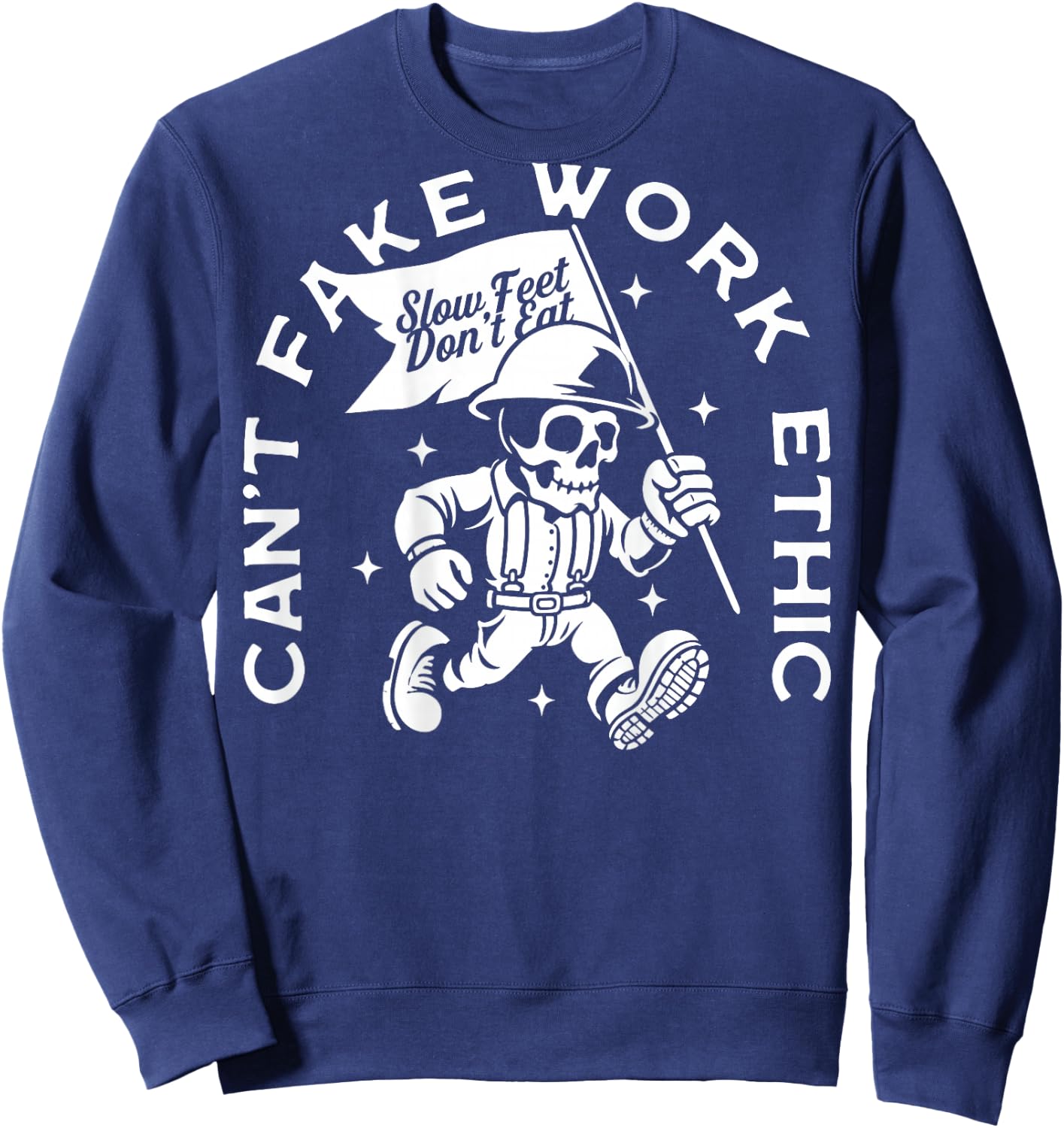 Can’t Fake Work Ethic - Blue Collar Worker (On Back) Sweatshirt - Sweatshirt | Navy