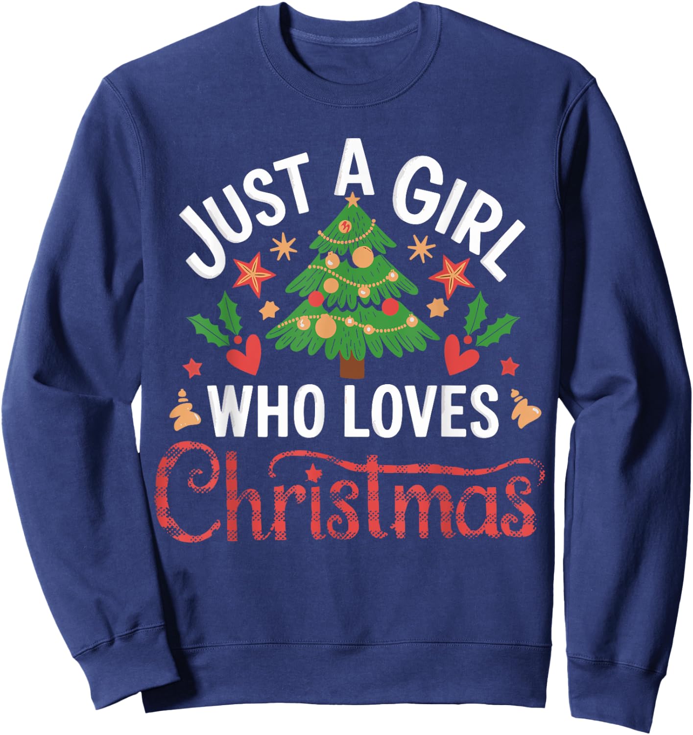 Just a Girl who Loves Christmas Sweatshirt - Sweatshirt | Navy