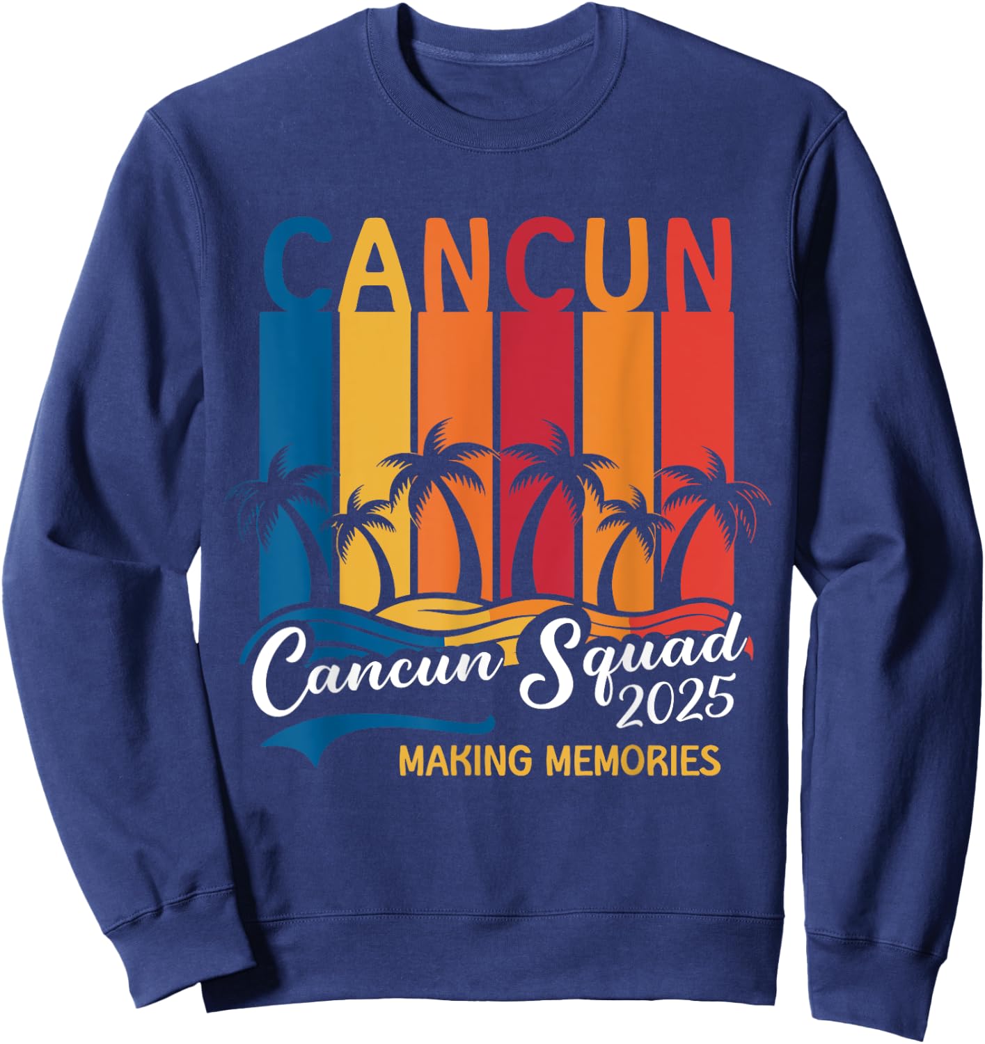 Cancun Squad 2025 Mexico Family Girls Trip Men Women Kids Sweatshirt - Sweatshirt | Navy