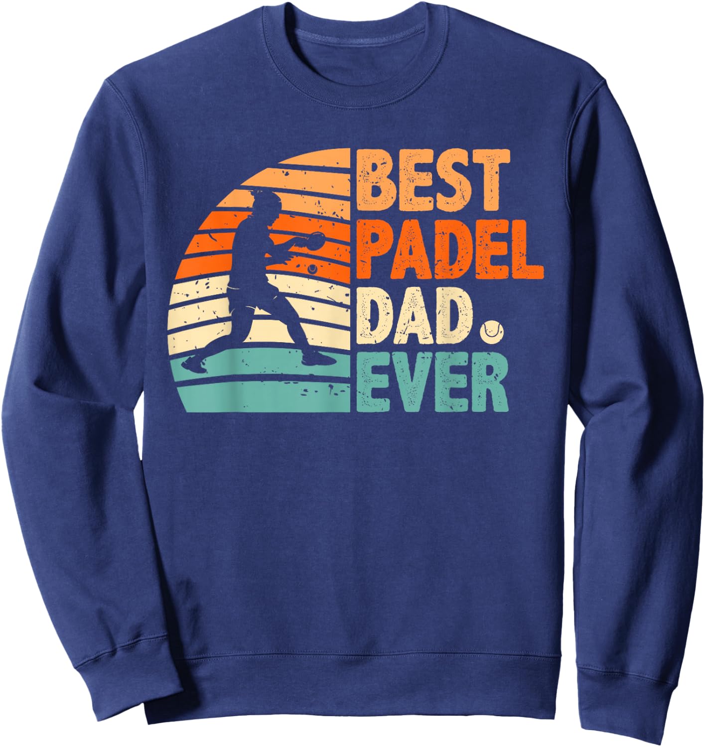 "Best Padel Dad Ever" for Father's Day Sweatshirt - Sweatshirt | Navy