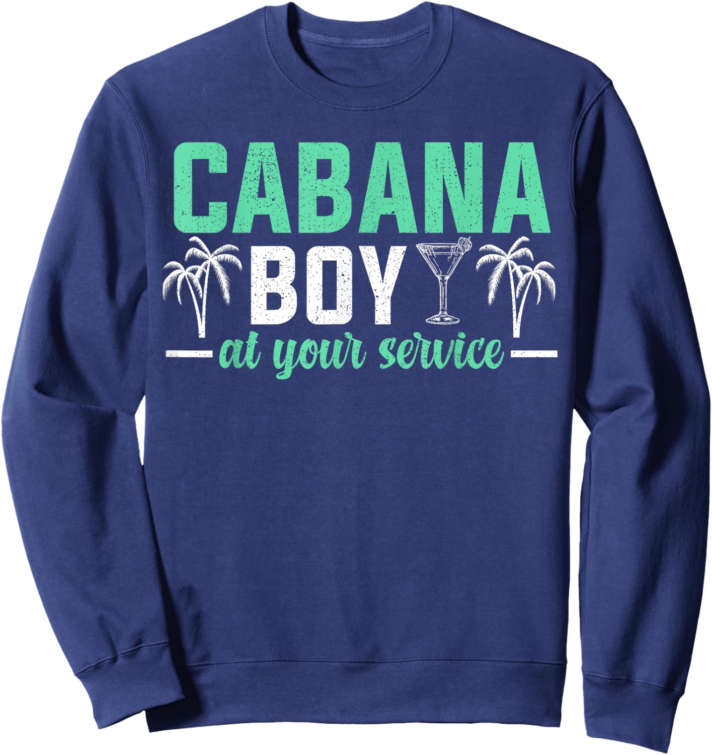 Worlds Best Cabana Boy Sexy Cabana Boy Funny Bartender Sweatshirt - Sweatshirt | Navy