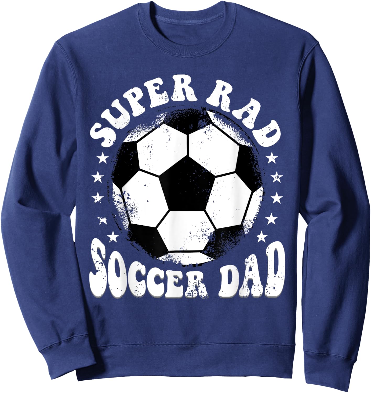 Super Rad Soccer Dad Sweatshirt - Sweatshirt | Navy