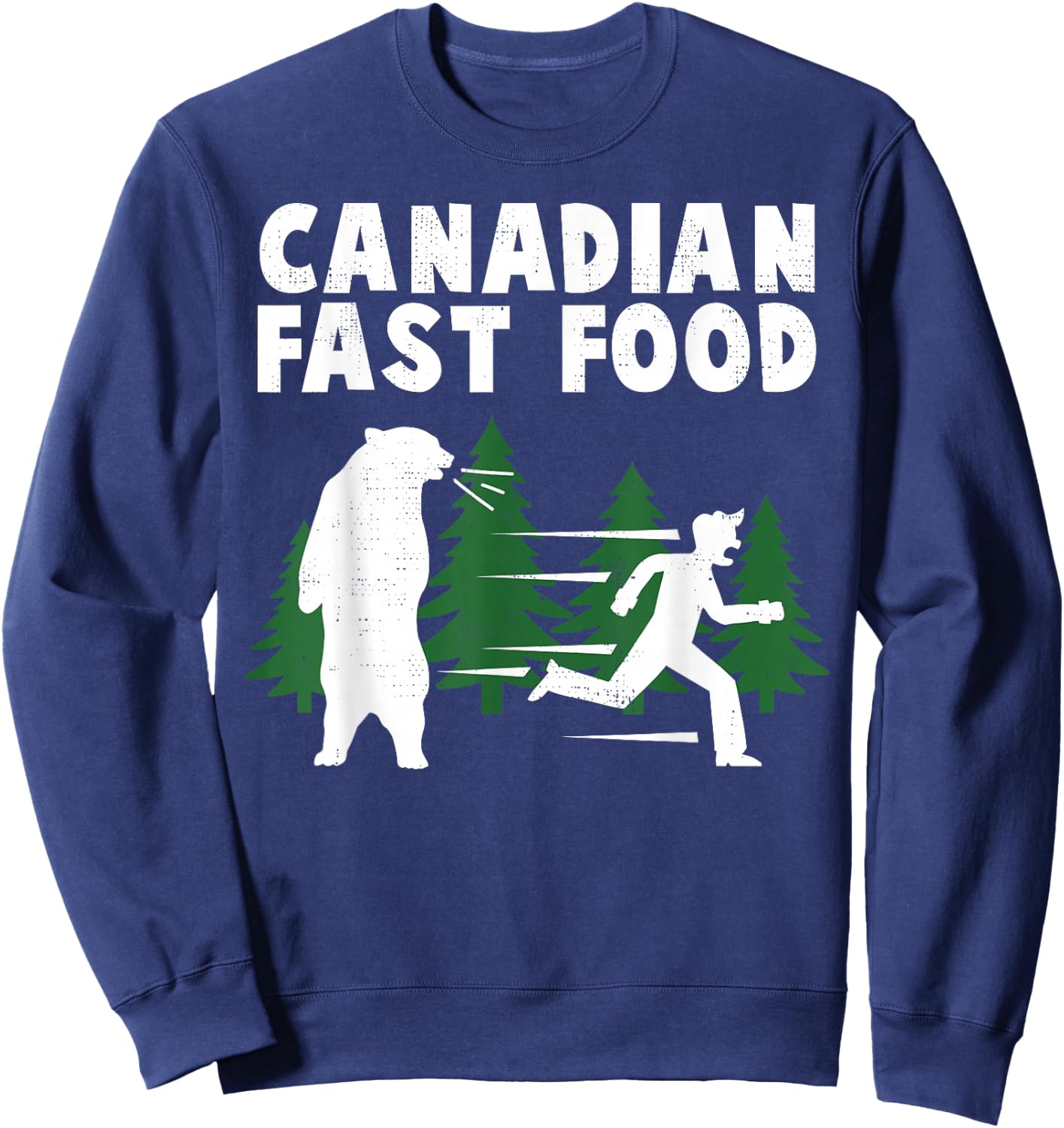 Funny Bear Gonna Eat You Canada Fast Food Gift Sweatshirt - Sweatshirt | Navy