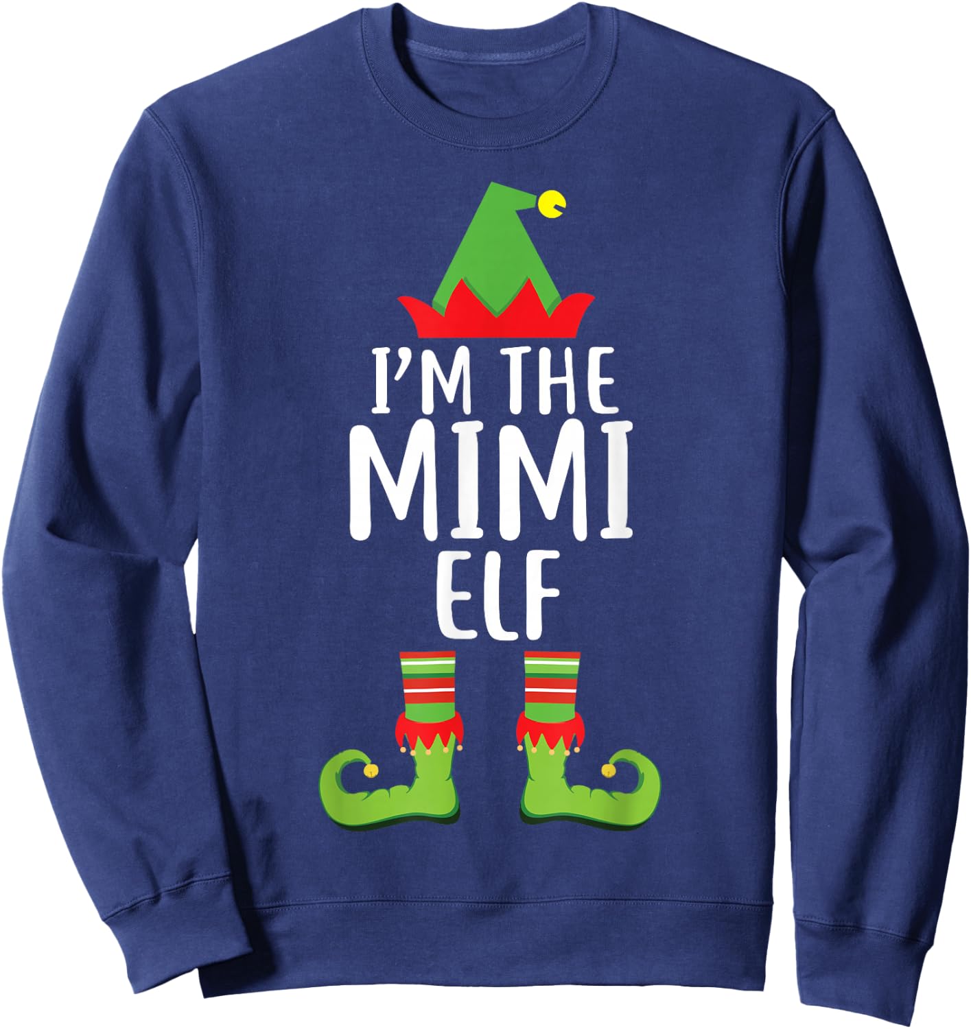 I'm The Mimi Elf Matching Family Christmas Shirt Gift Sweatshirt - Sweatshirt | Navy