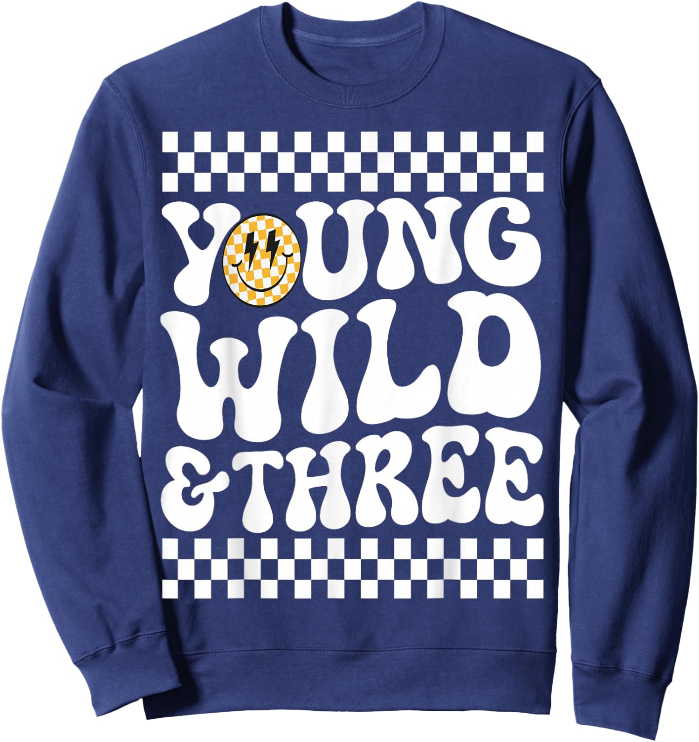 Kids Young Wild and Three 3rd Birthday Boy Happy Dude Sweatshirt - Sweatshirt | Navy