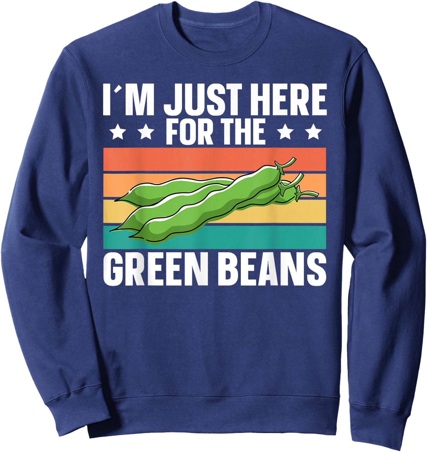 Green Bean Just Here For Green Beans Retro Sweatshirt - Sweatshirt | Navy