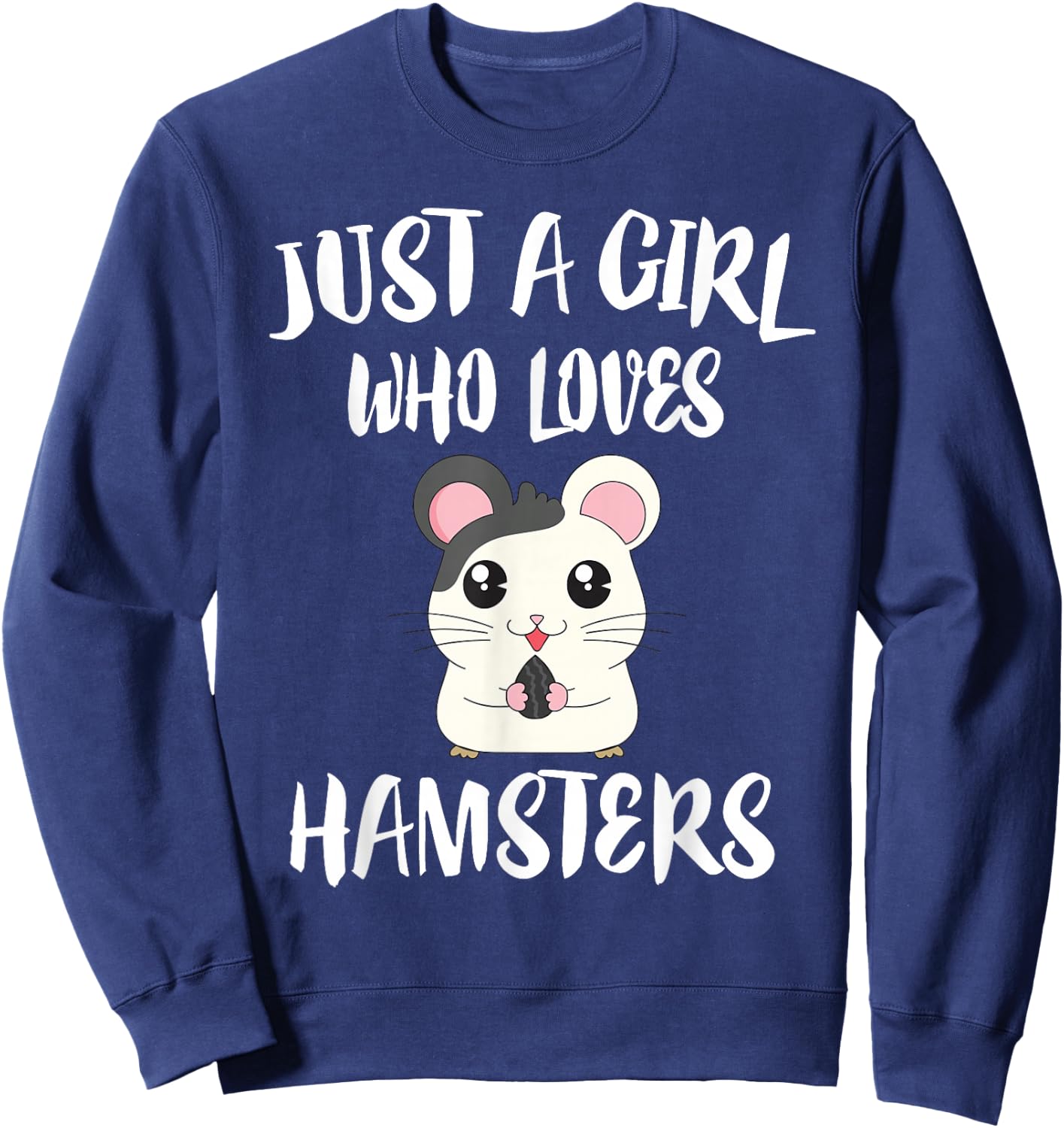 Just A Girl Who Loves Hamsters Animal Gift Sweatshirt - Sweatshirt | Navy