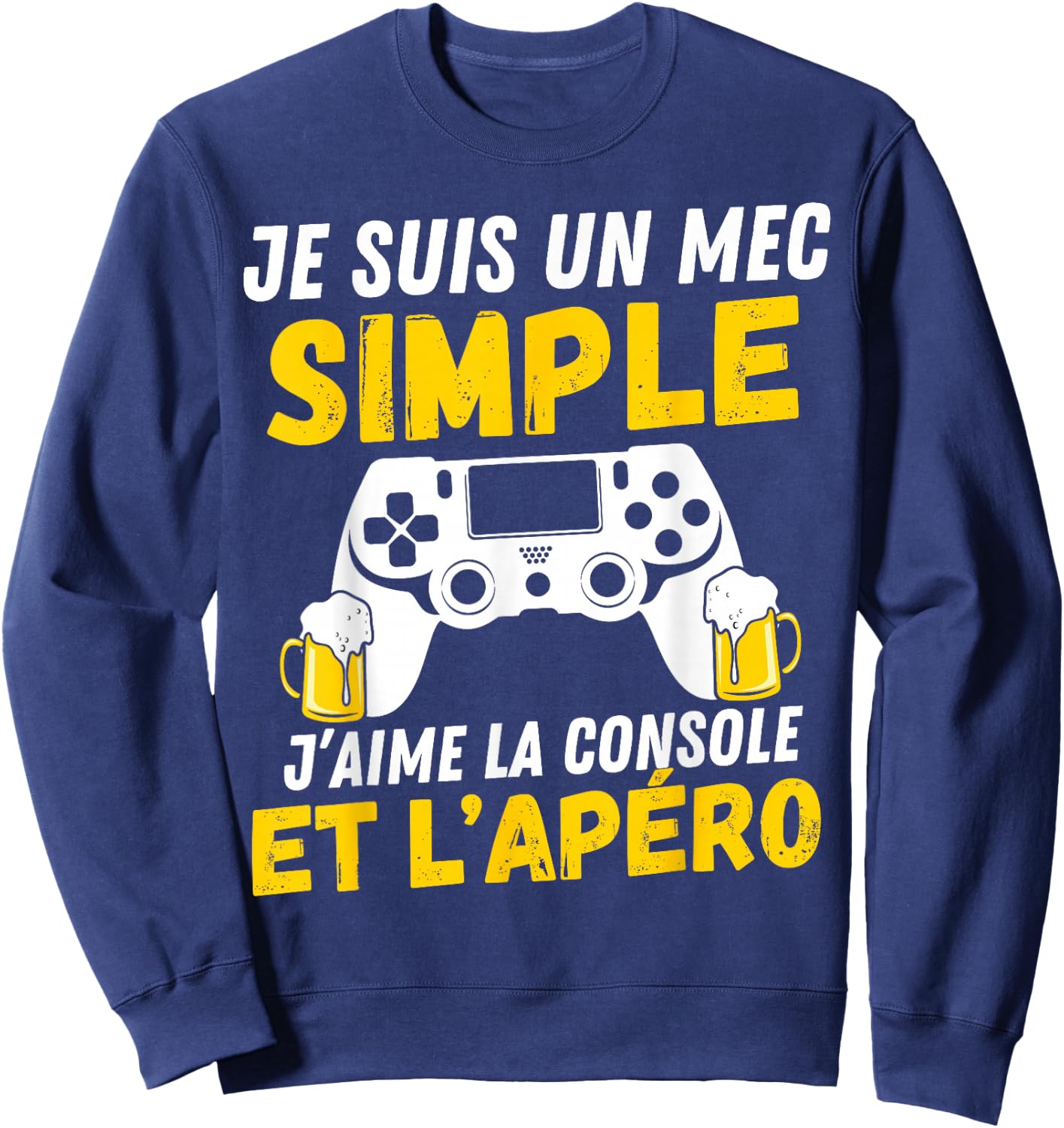 Simple guy i love aperitif and console funny teen video gamer , Black, S Sweatshirt - Sweatshirt | Navy