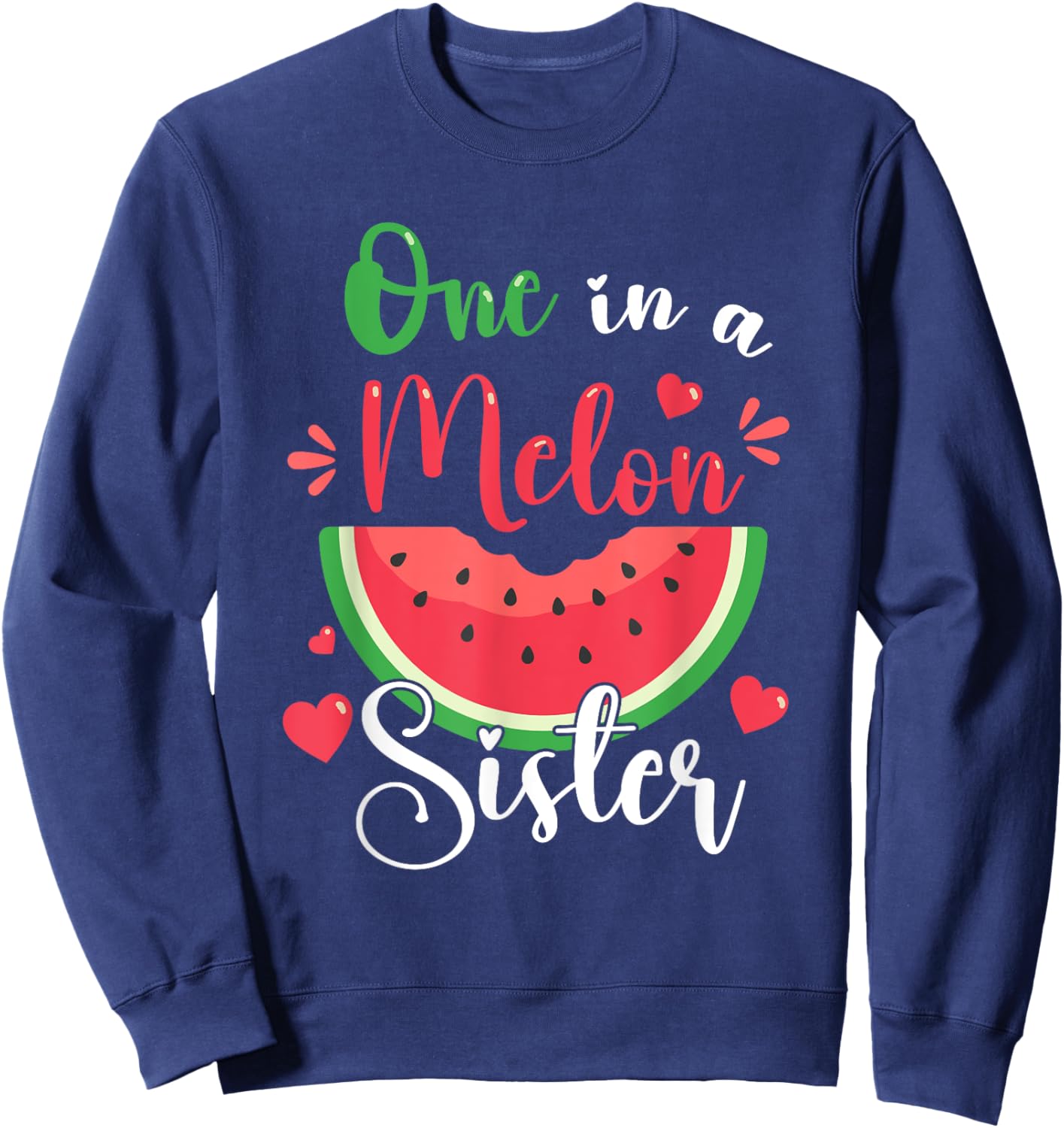 One In A Melon Sister Summer Birthday Party Matching Family Sweatshirt - Sweatshirt | Navy