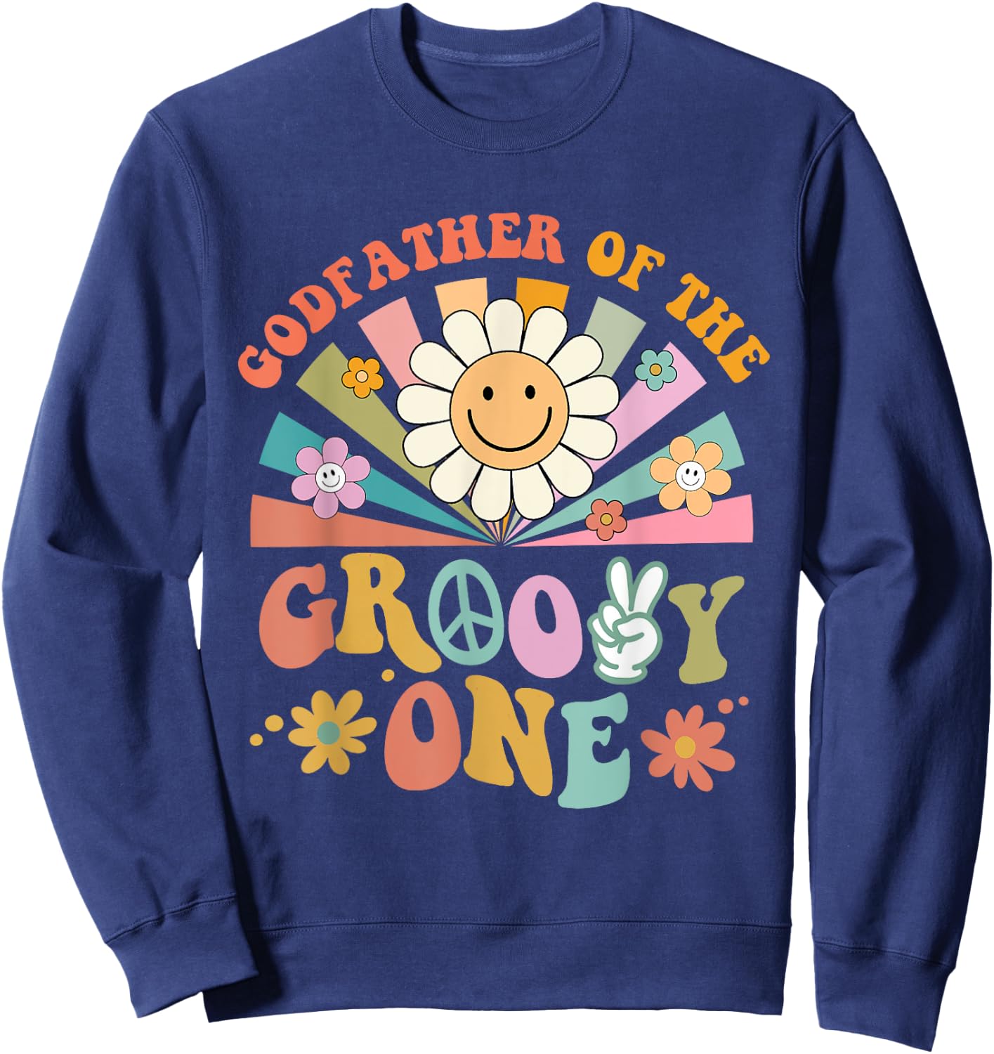Godfather of Groovy One Matching Family First Birthday Party Sweatshirt - Sweatshirt | Navy