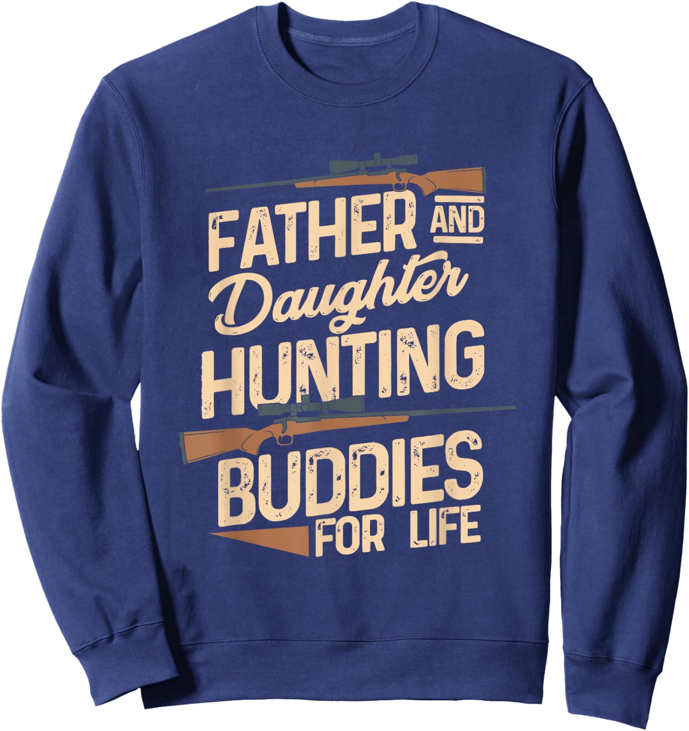 Father And Daughter Hunting Partners For Life Gift Sweatshirt - Sweatshirt | Navy