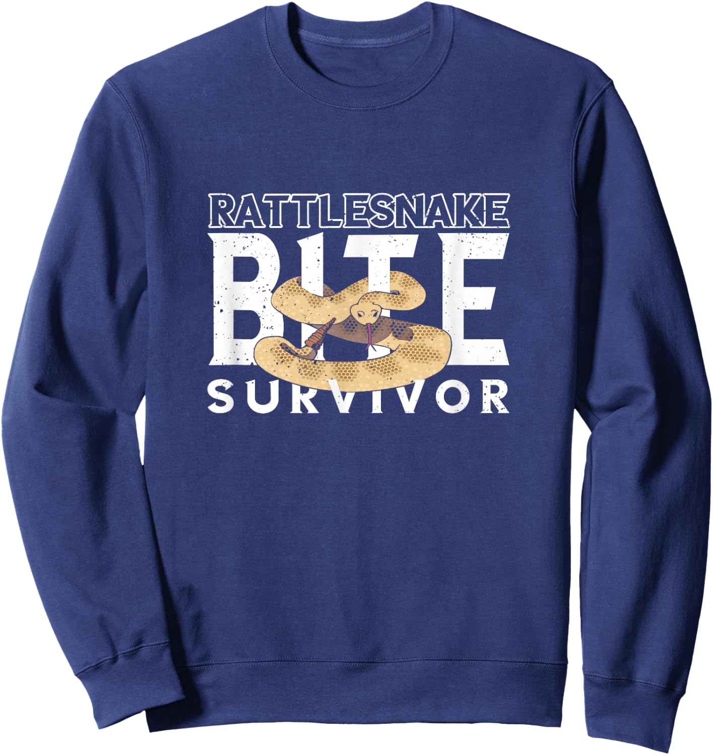 Rattlesnake Bite Survivor Snake Reptile Lovers Snake Lovers Sweatshirt - Sweatshirt | Navy