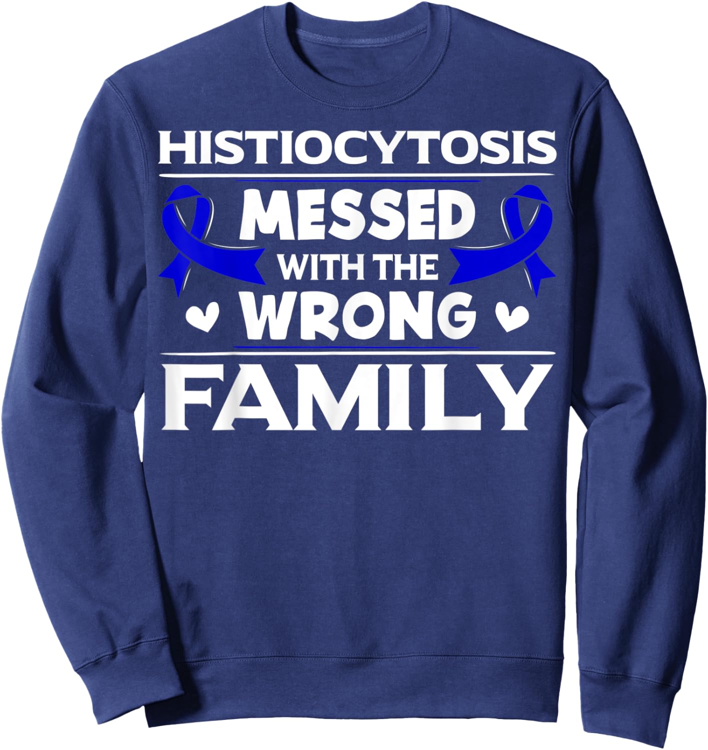 Langerhans Cell Histiocytosis Survivor LCH Awareness Sweatshirt - Sweatshirt | Navy
