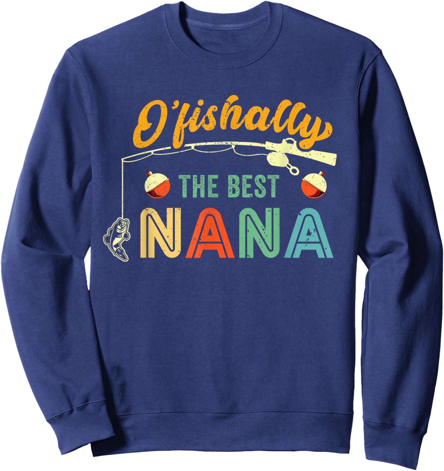 Best Nana Fishing Grandma Fisherwoman Cute Grandmother Fish Sweatshirt - Sweatshirt | Navy