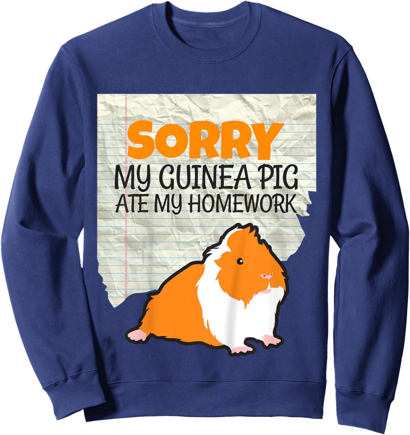 Sorry My Guinea Pig ate my Homework Kids School Sweatshirt - Sweatshirt | Navy