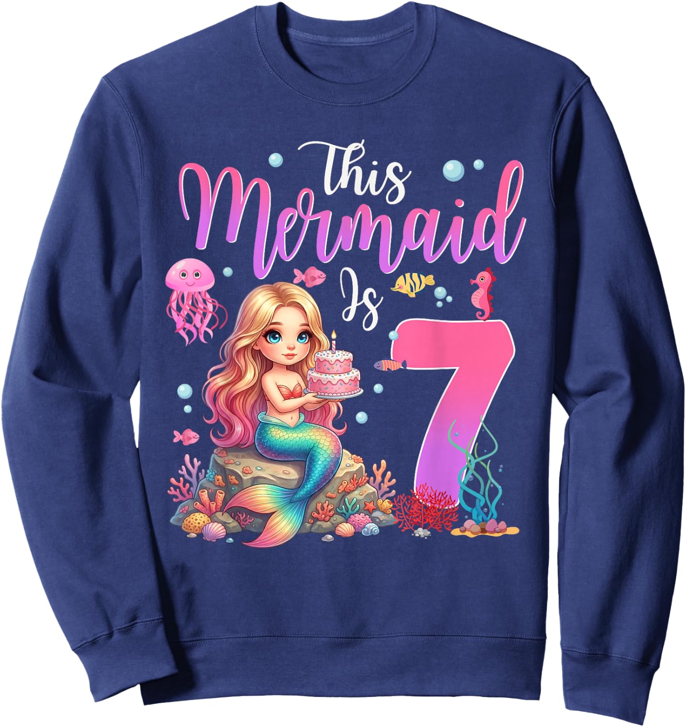 This Mermaid is 7 Year Old Girls 7th Birthday Mermaid Sweatshirt - Sweatshirt | Navy