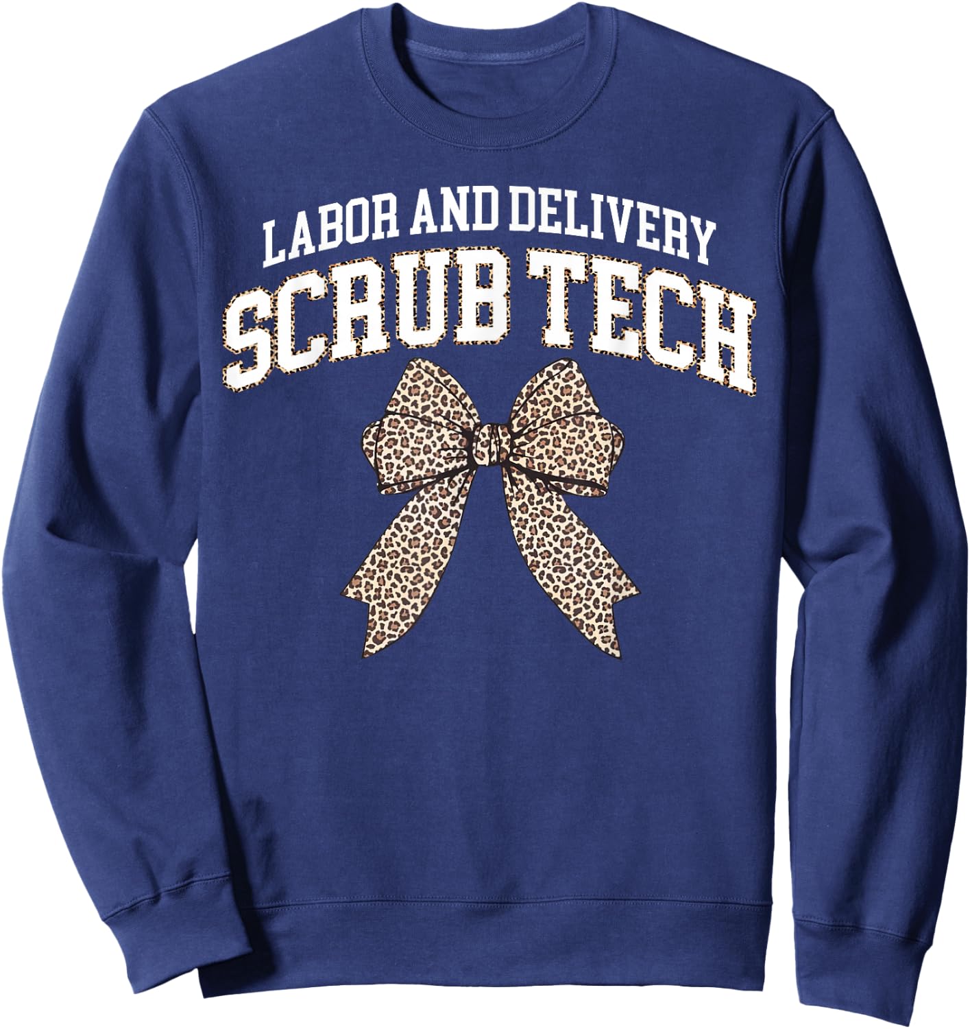 Coquette Leopard Print Labor And Delivery Scrub Tech Nurse Sweatshirt - Sweatshirt | Navy