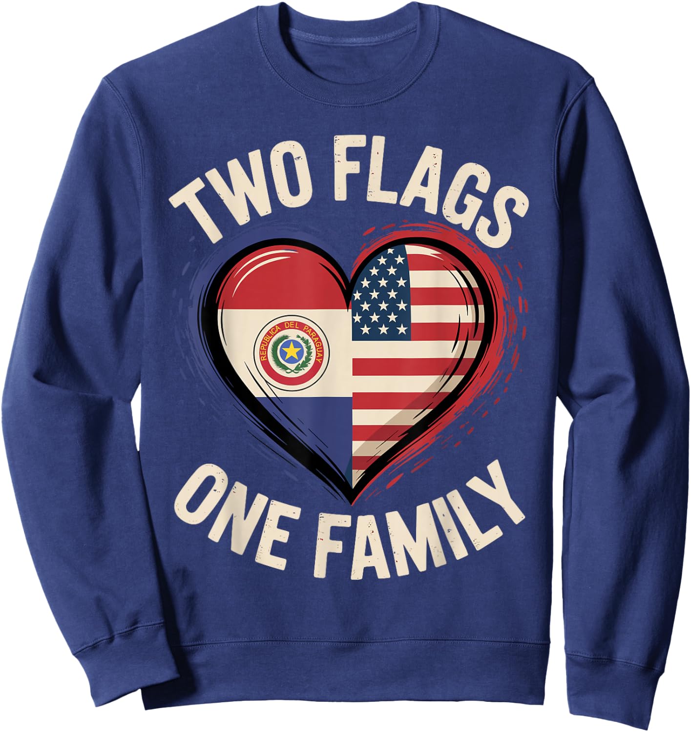 Two Flags One Family Paraguayan Roots American Paraguay USA Sweatshirt - Sweatshirt | Navy