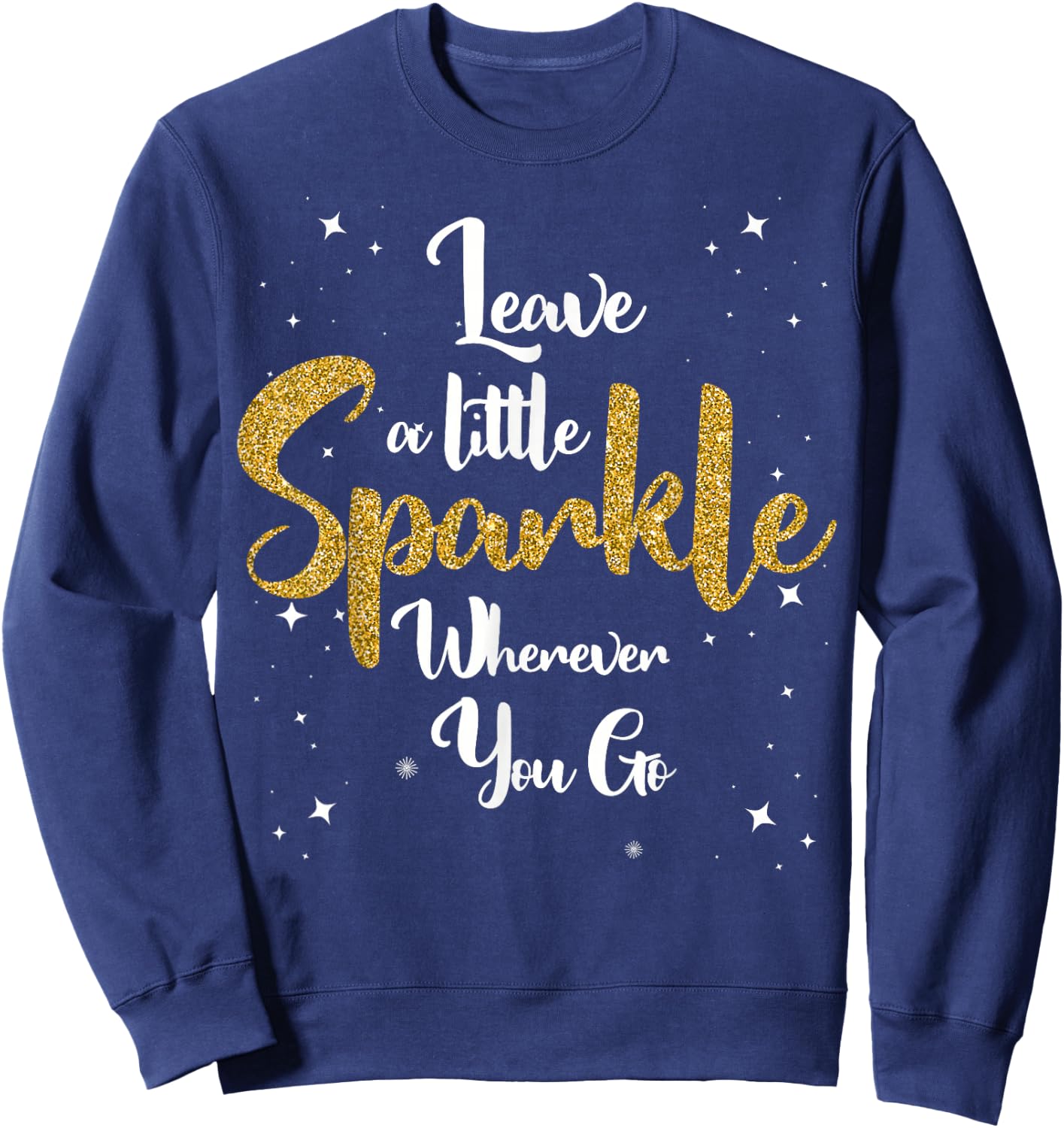 Cute Leave A Little Sparkle Wherever You Go Sweatshirt - Sweatshirt | Navy