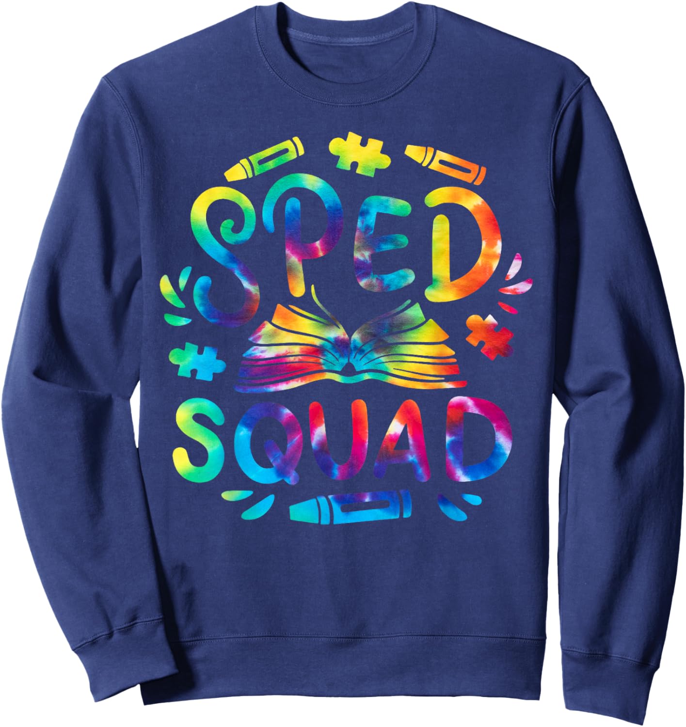 Special Education Teacher Sped Squad SPED Teacher Tie Dye Sweatshirt - Sweatshirt | Navy
