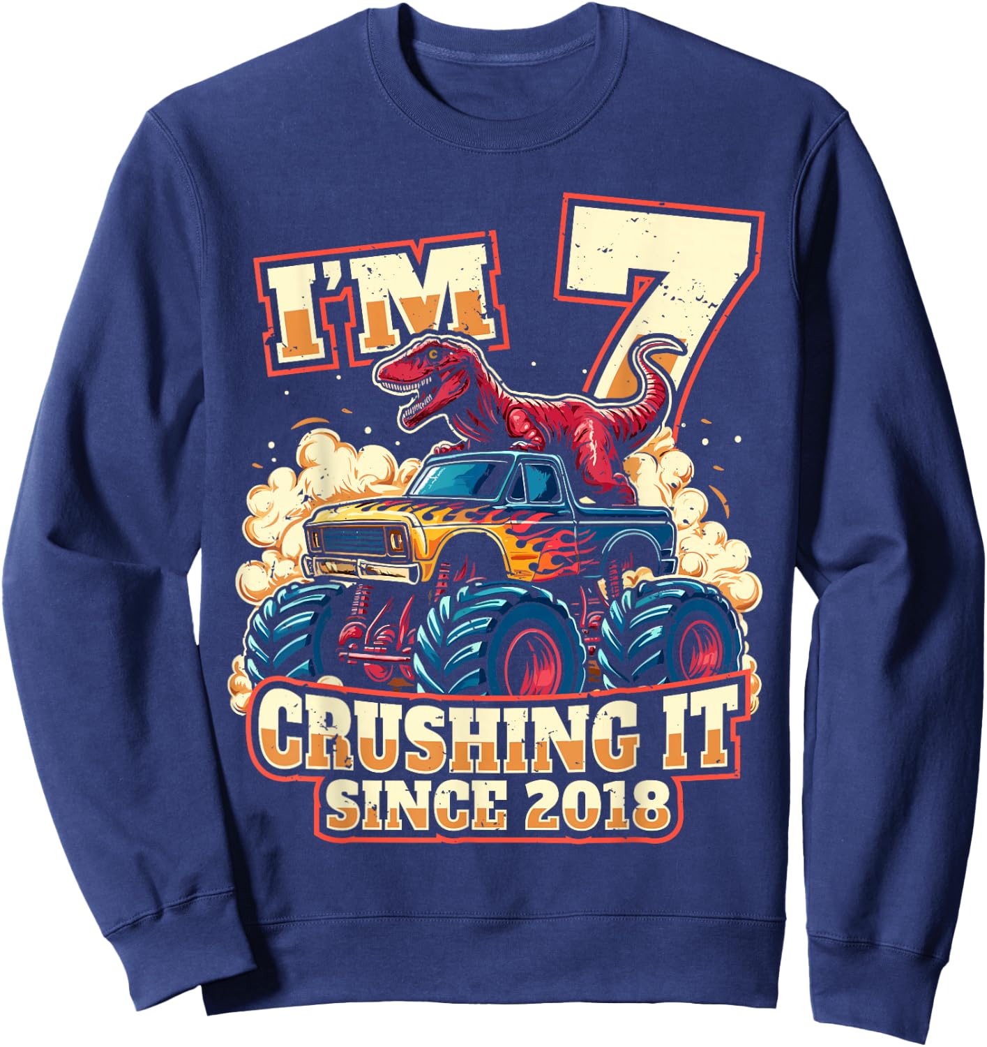 7 Year Old Boys 7th Birthday Dinosaur Monster Truck Party Sweatshirt - Sweatshirt | Navy