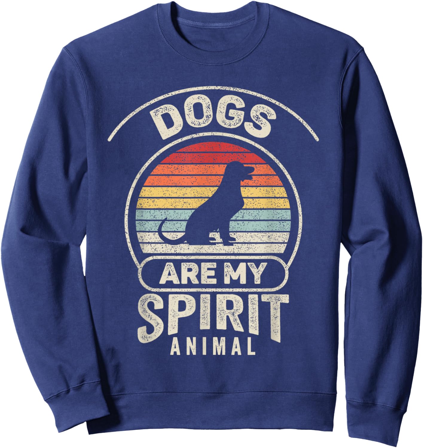 Retro Dogs Are My Spirit Animal Dog Lover Owner Women Girls Kids Sweatshirt - Sweatshirt | Navy