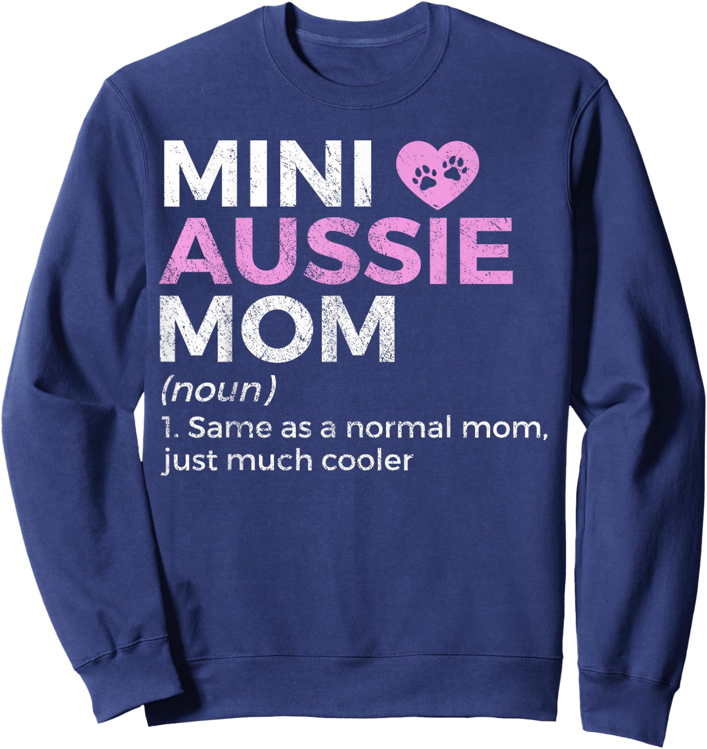 Mini Aussie Mom Definition Australian Shepherd Sweatshirt - Sweatshirt | Navy