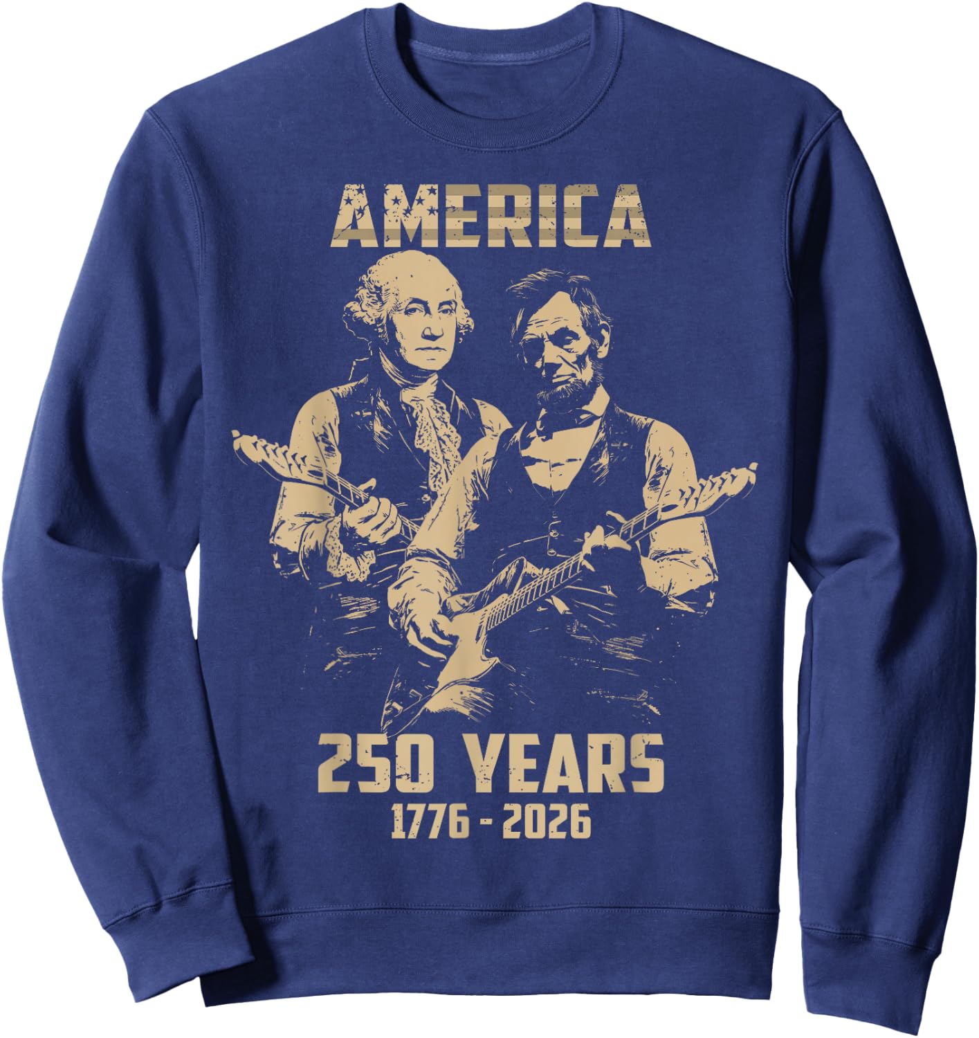 Washington Abraham Playing Guitar 4th July 250th Anniversary Sweatshirt - Sweatshirt | Navy