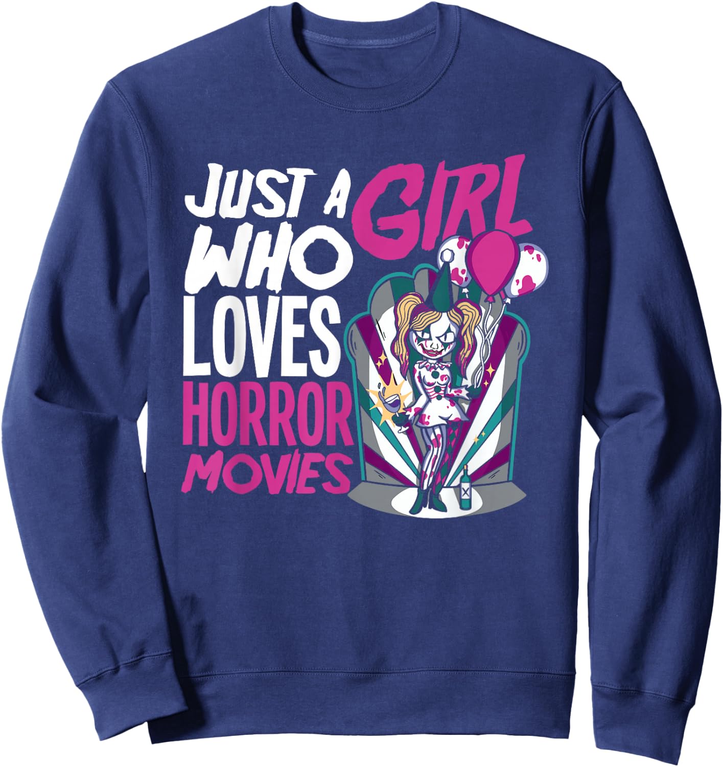Just A Girl Who Loves Horror Movies Horror Movie Lover Sweatshirt - Sweatshirt | Navy