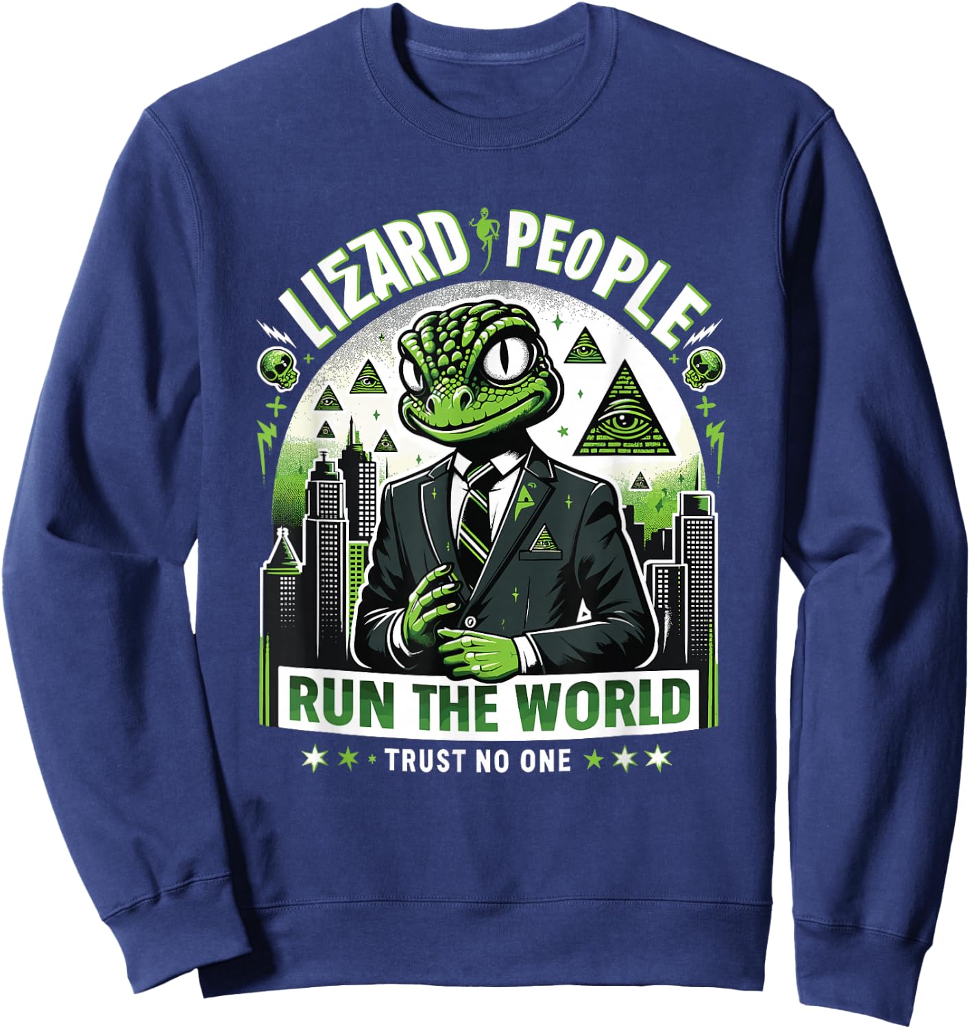Lizard People Run the World - Trust No One Conspiracy Sweatshirt - Sweatshirt | Navy