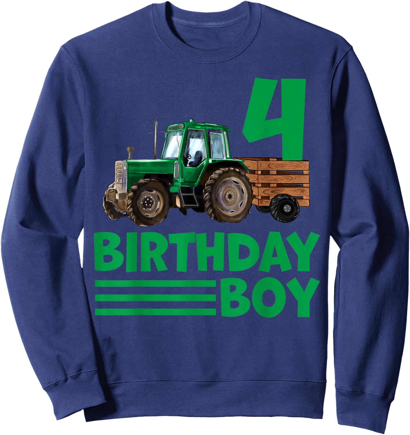 I'm 4 Years Old Farmer Tractor It's My 4th Birthday Boy Sweatshirt - Sweatshirt | Navy