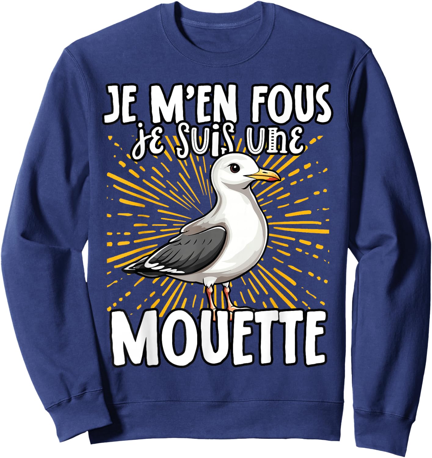 Je M'en Fous Je Suis Une Mouette Mignonne , Black, S Sweatshirt - Sweatshirt | Navy