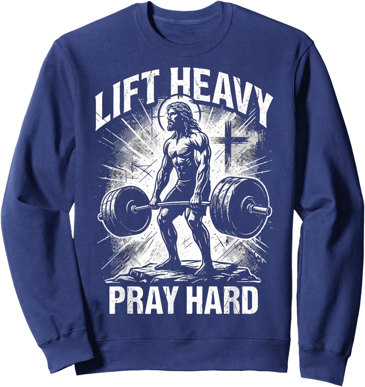 Lift Heavy Pray Hard Christian Jesus Gym Faith Sweatshirt - Sweatshirt | Navy