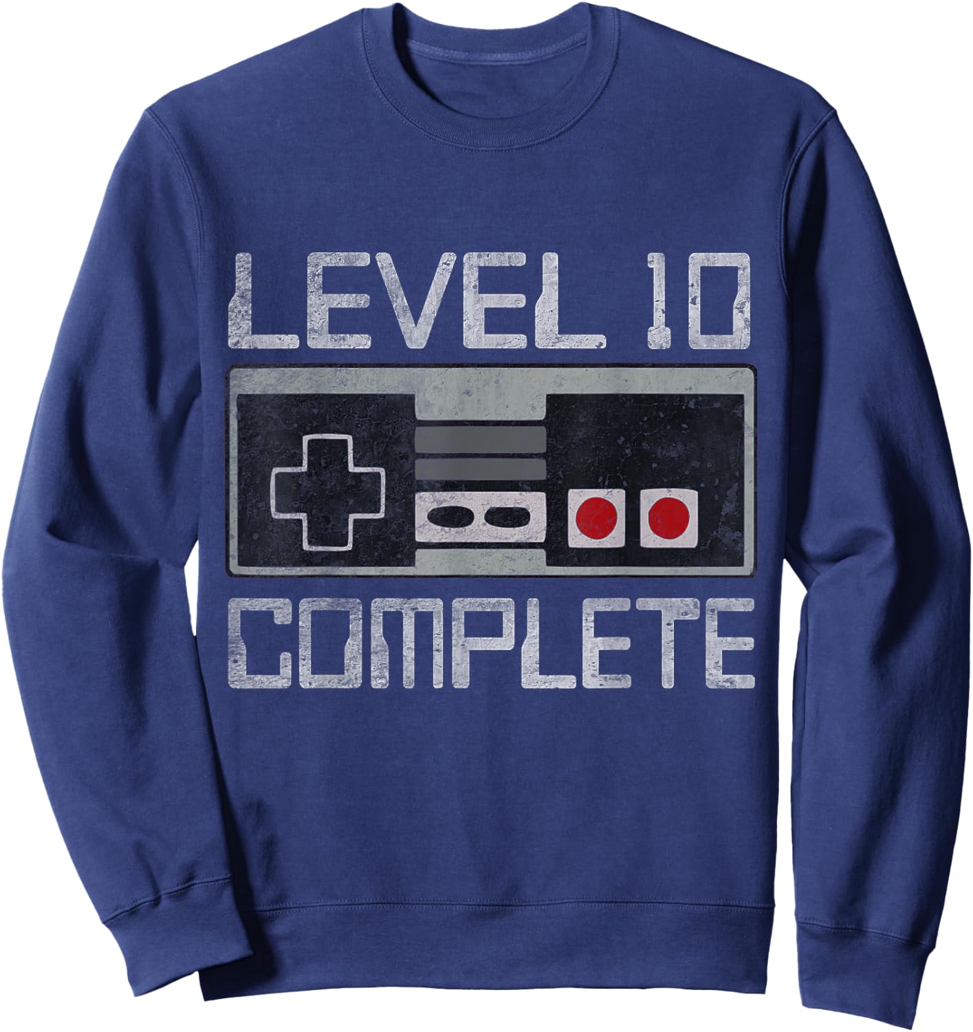 Level 10 Complete 10 Year 10th Wedding Anniversary Sweatshirt - Sweatshirt | Navy