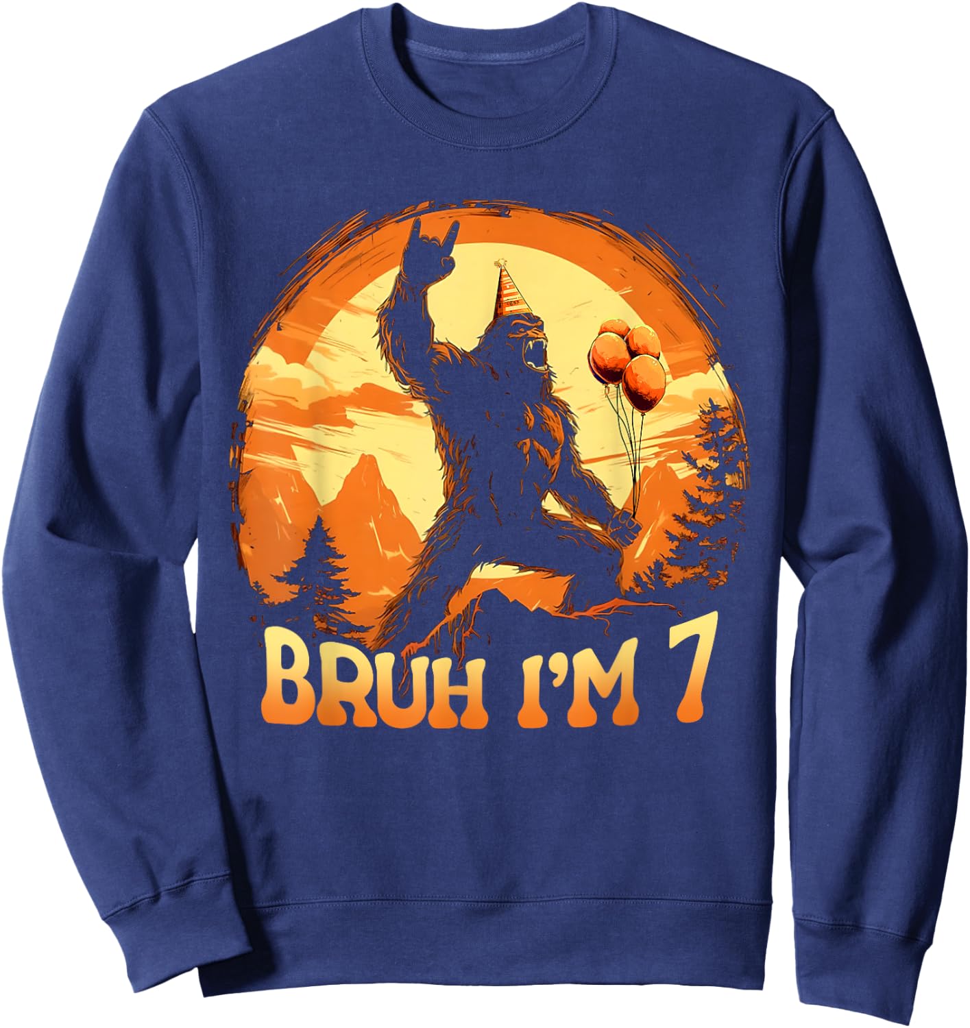 Bruh I'm 7 Funny Bigfoot Birthday Believer Movie Decorations Sweatshirt - Sweatshirt | Navy
