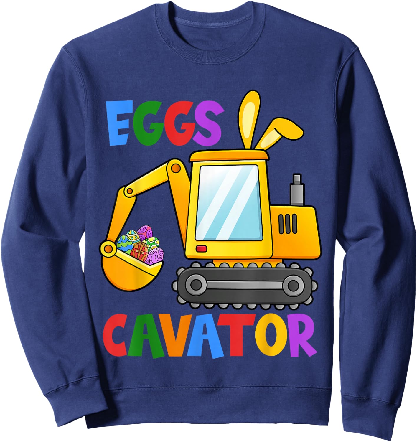 Eggscavator Egg Hunting Kids Toddler Boys Excavator Easter Small Sweatshirt - Sweatshirt | Navy