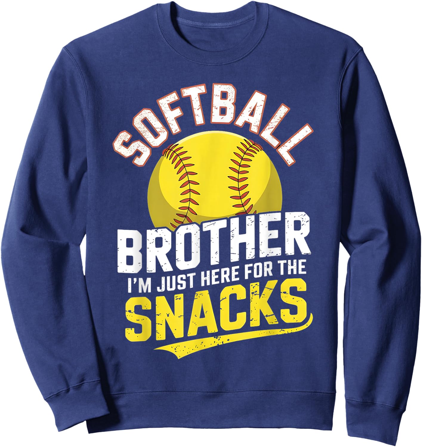 Softball brother I'm Just Here for the snacks Toddler Kids Sweatshirt - Sweatshirt | Navy