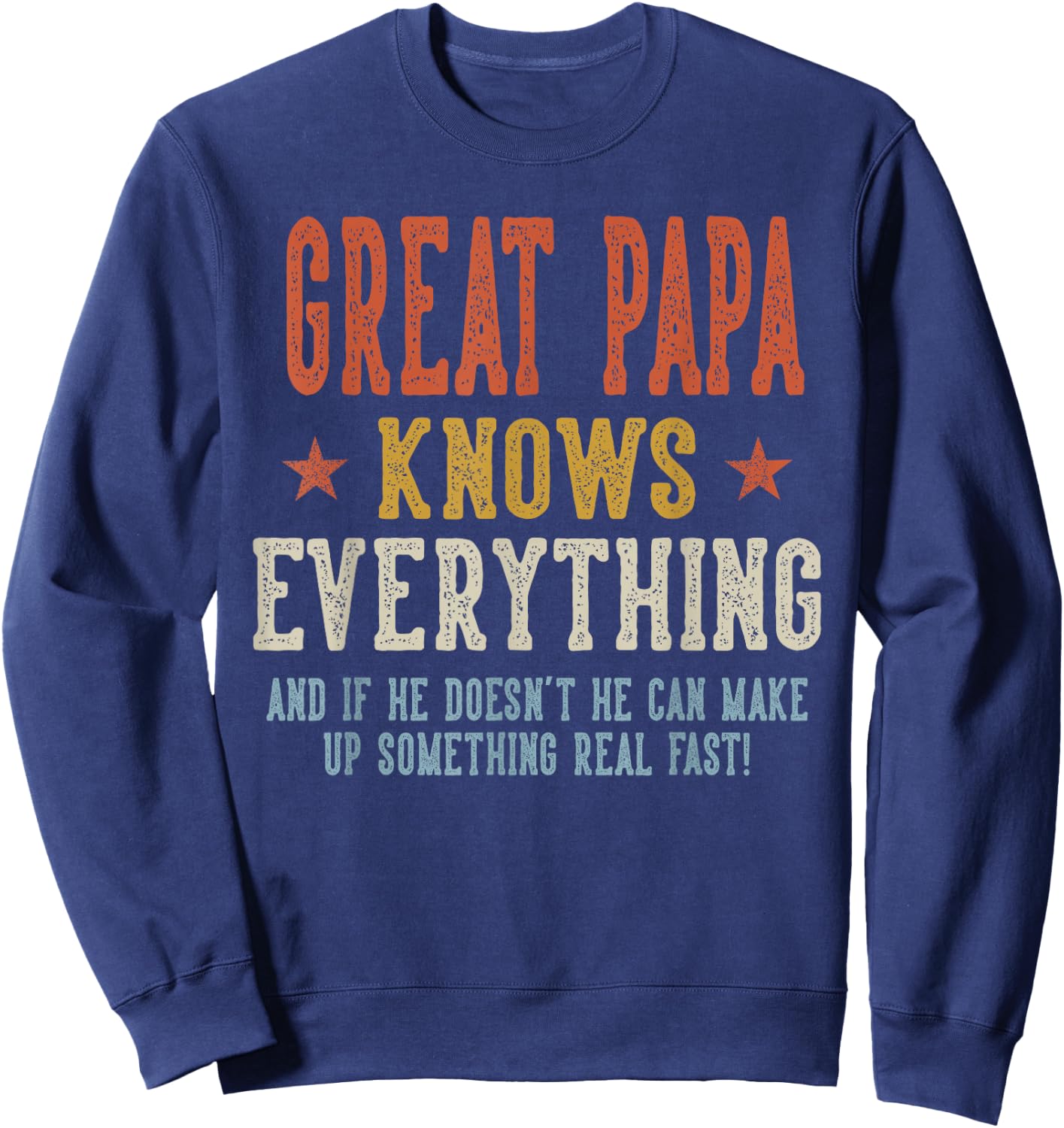 Great PAPA Knows Everything Father's Day Retro Vintage Sweatshirt - Sweatshirt | Navy