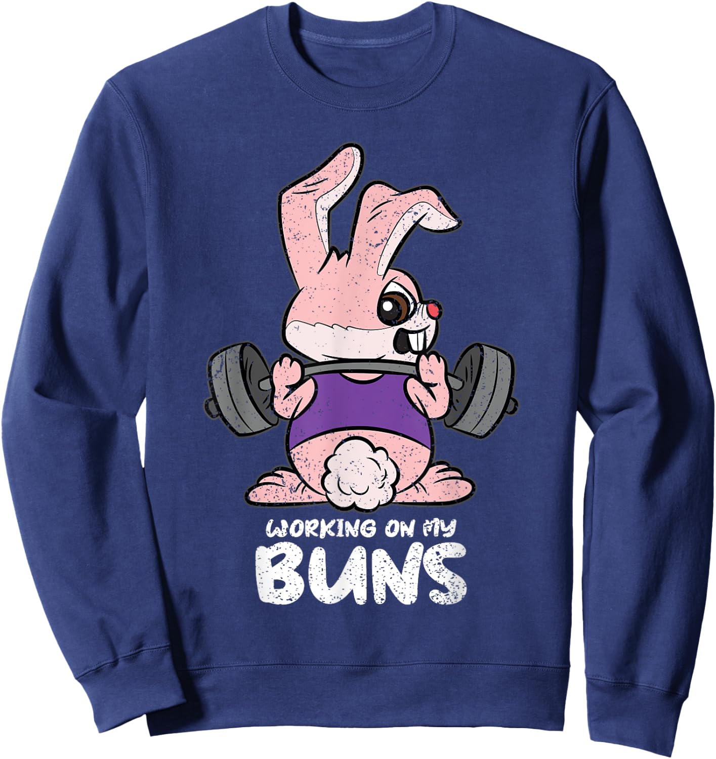 Working On My Buns Easter Lifitng Gym Workout Fitness Sweatshirt - Sweatshirt | Navy