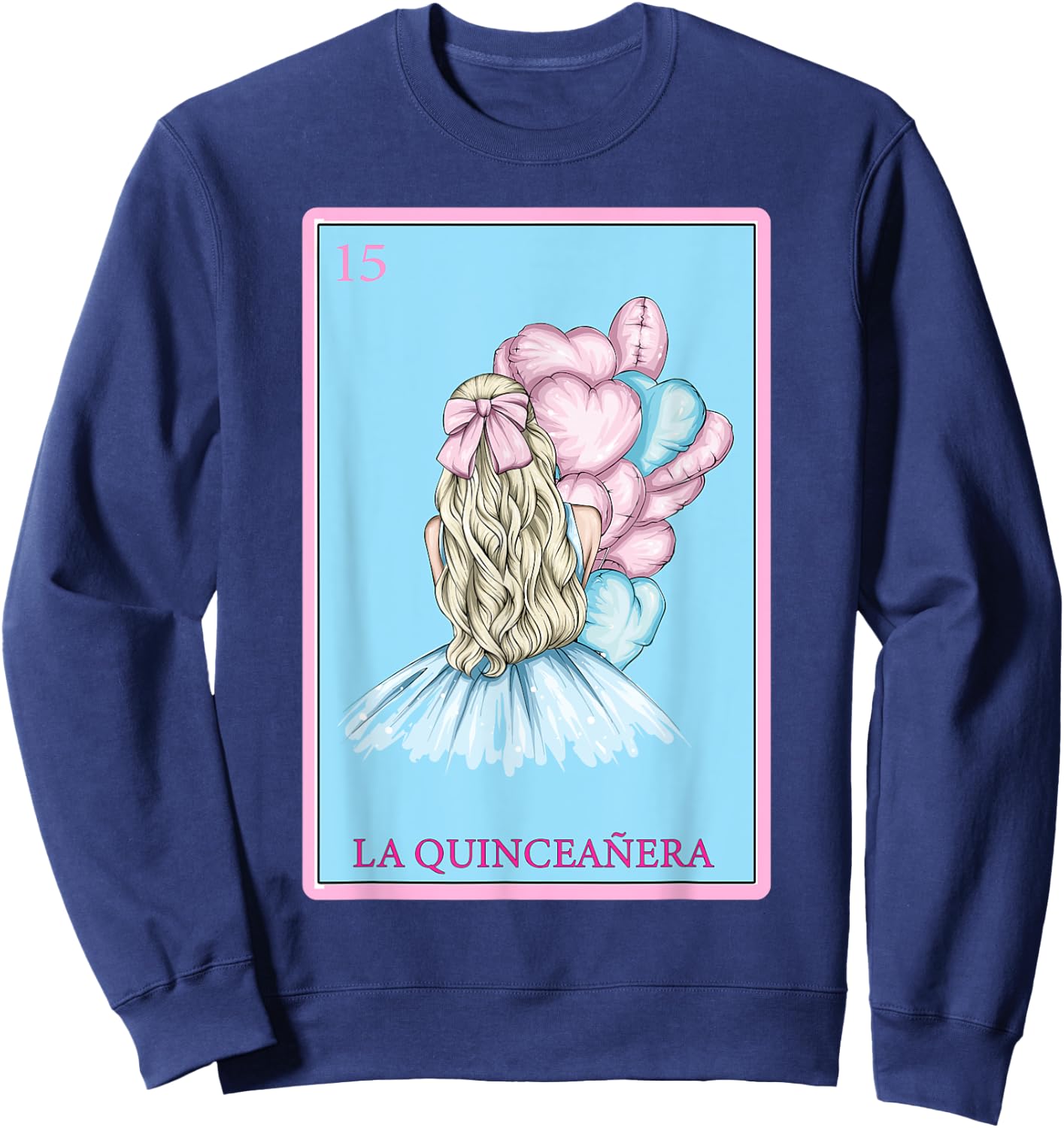 Funny Spanish-Mexican Bingo Gifts - La Quinceañera Sweatshirt - Sweatshirt | Navy