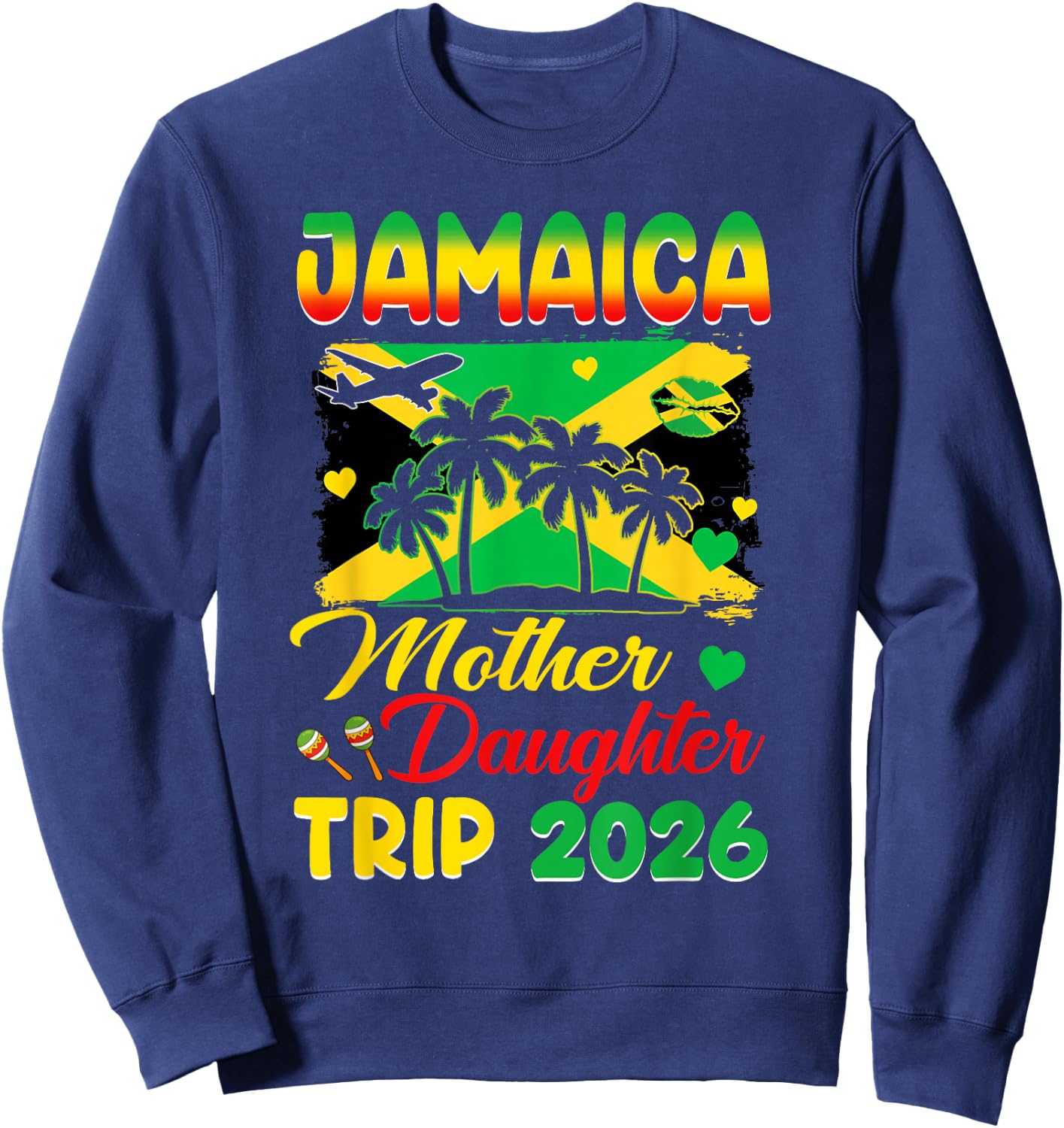 Jamaica Mother Daughter Trip 2026 Jamaican Summer Vacay Sweatshirt - Sweatshirt | Navy