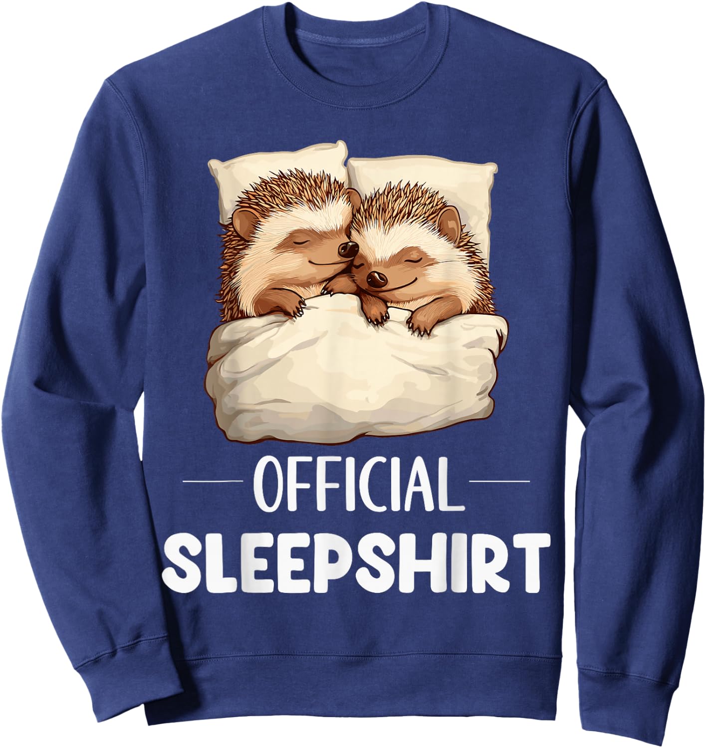 Official Sleepshirt Sleeping Hedgehog Animal Lovers Pajama Sweatshirt - Sweatshirt | Navy