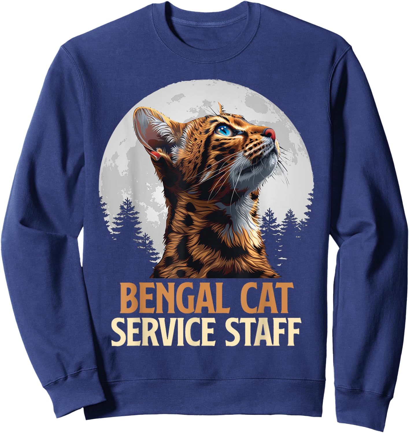 BENGAL CATS SERVICE STAFF Vintage Funny Bengal Cat Sweatshirt - Sweatshirt | Navy