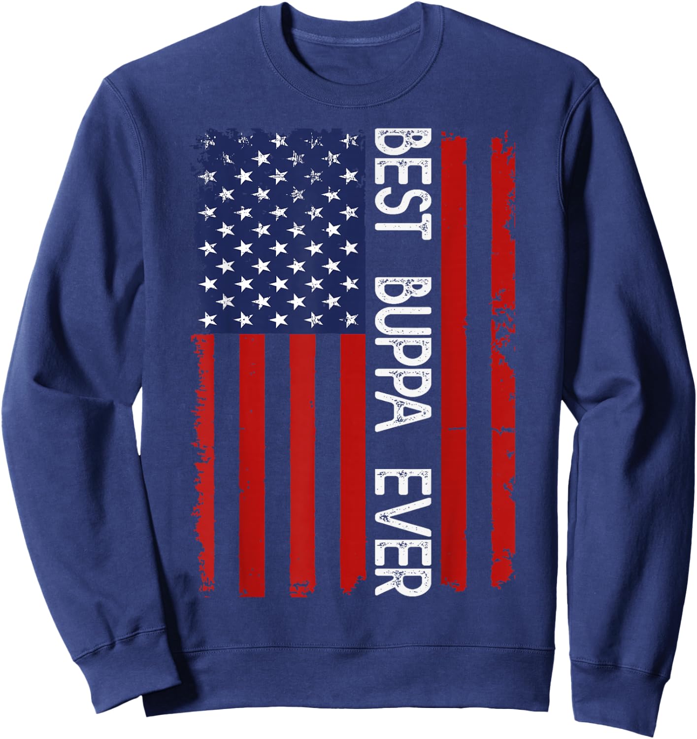 Best BUPPA Ever Vintage American Flag Fathers Day Sweatshirt - Sweatshirt | Navy