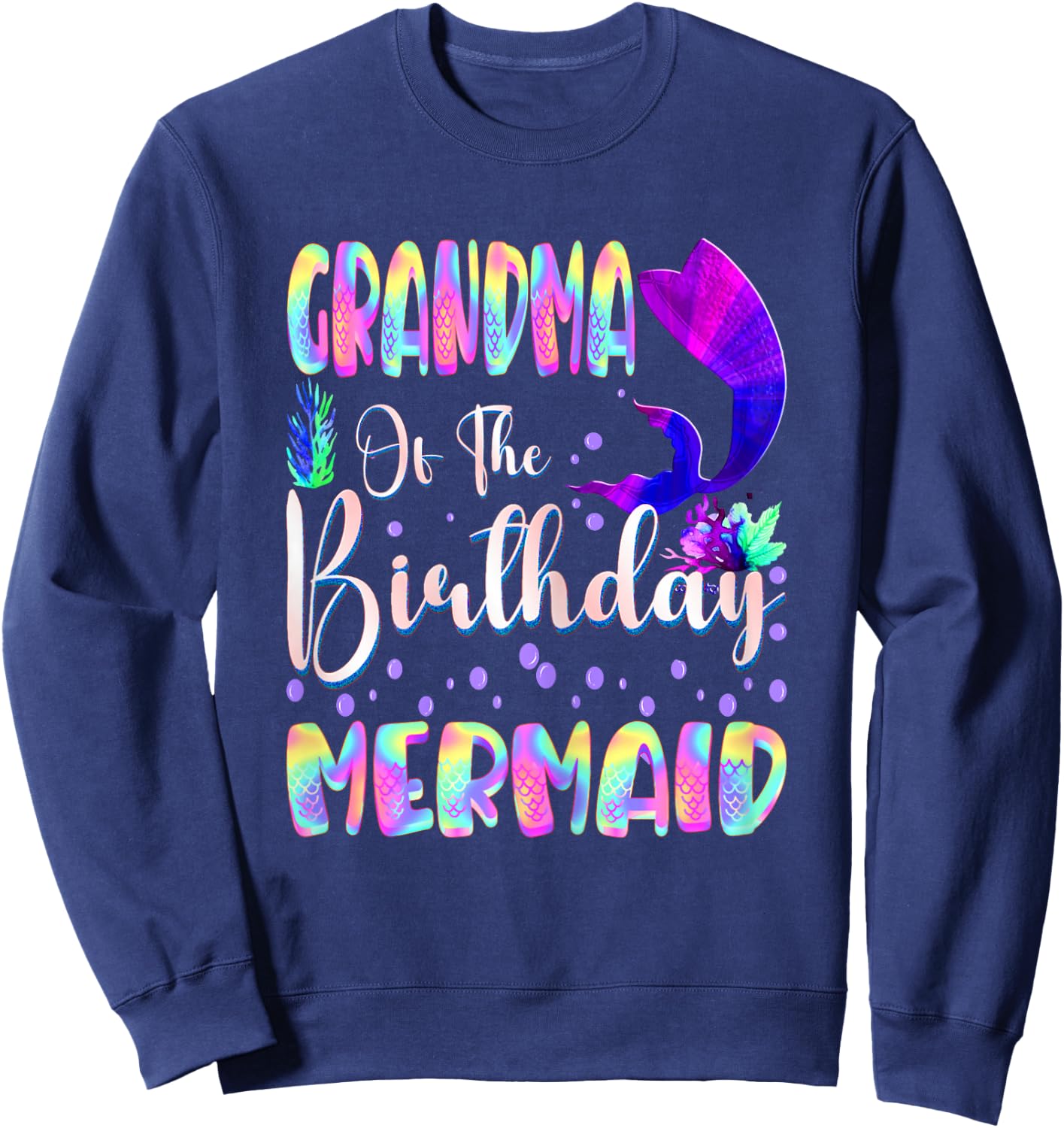 Grandma Of The Birthday Mermaid Matching Family Party Sweatshirt - Sweatshirt | Navy